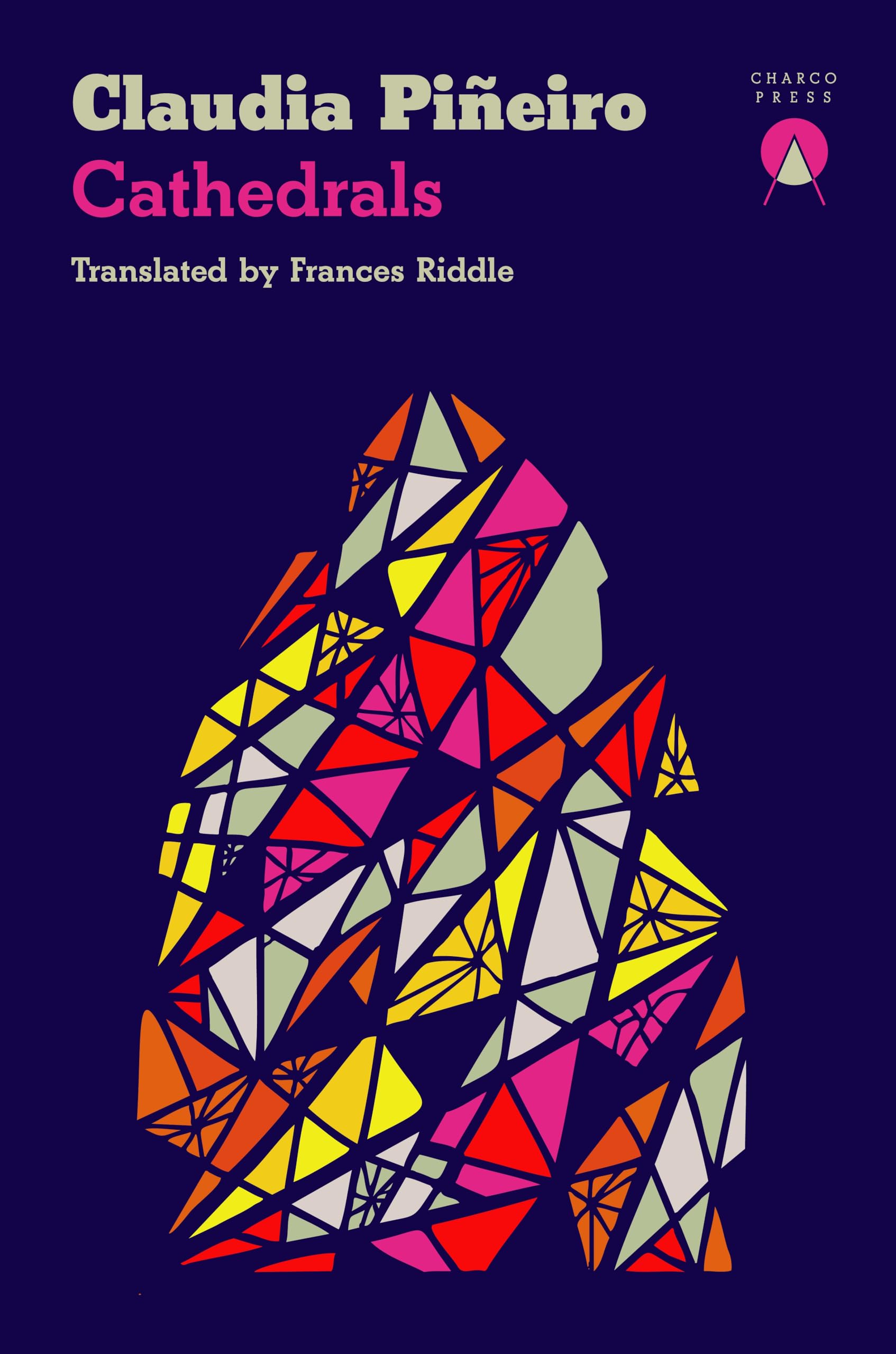 CHARCO PRESS Cathedrals by Claudia Piñeiro | Paperback Thriller
