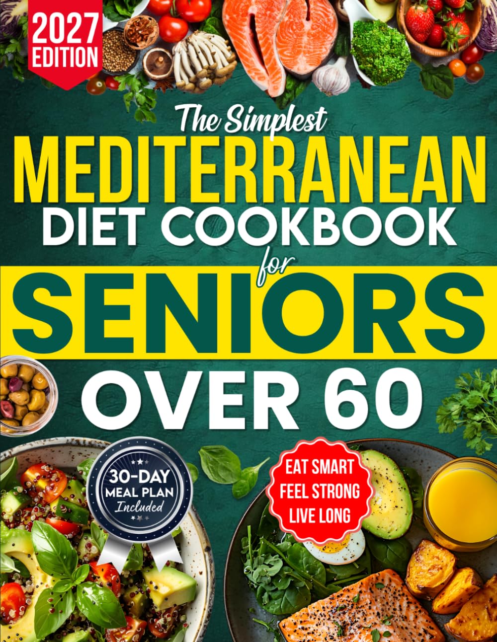 The Simplest Mediterranean Diet Cookbook for Seniors Over 60 by Anna Marinos | Heart-Healthy Eating Guide 1