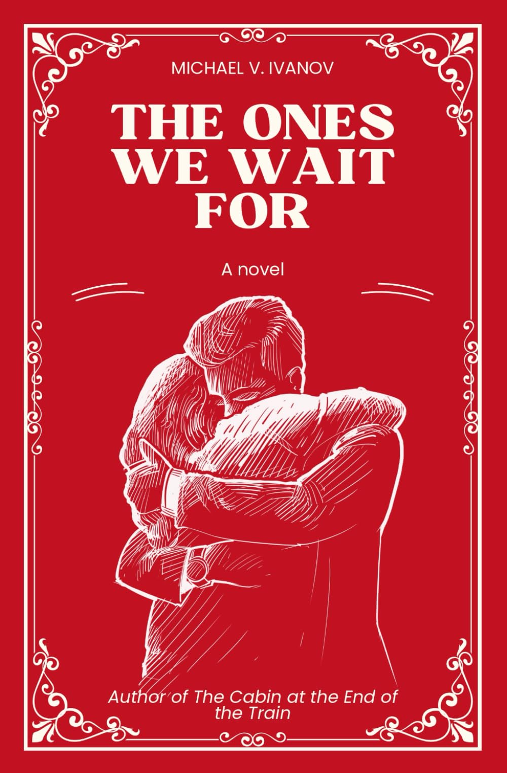 Speaklife The Ones We Wait For: A Novel by Michael V. Ivanov | Paperback Classic
