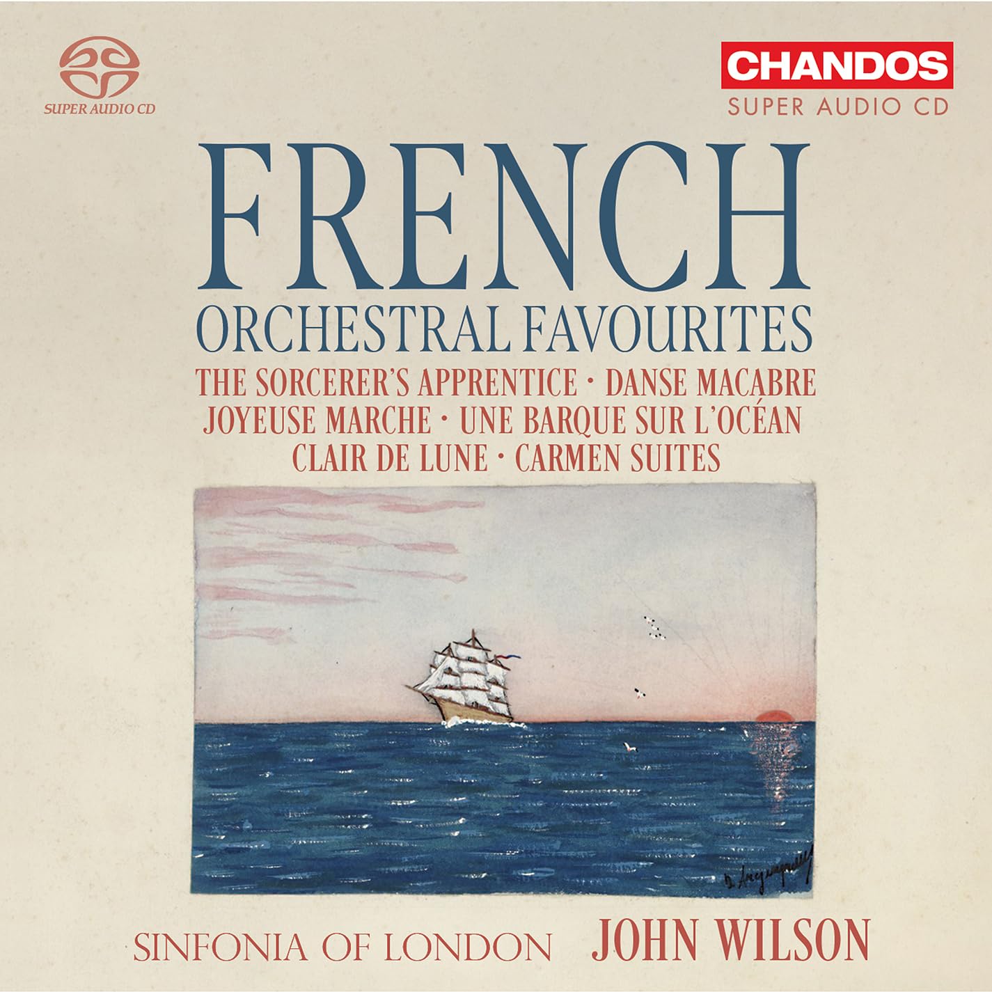 Sinfonia of London, John Wilson - French Orchestral Favourites [Hybrid SACD] 1
