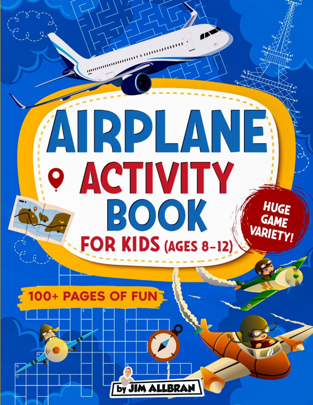 Jim Allbran Airplane Activity Book for Kids Ages 8-12: Puzzles, Games & Travel Challenges | Paperback