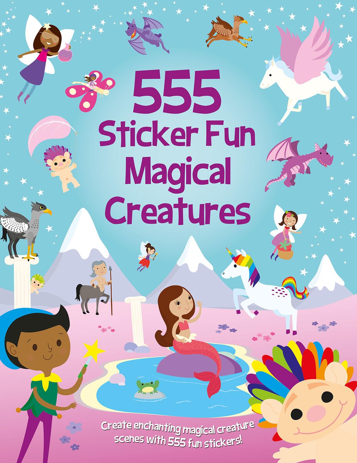 555 Sticker Fun Magical Creatures: Activity Book - Ages 5-7 | 56 Pages | English 1