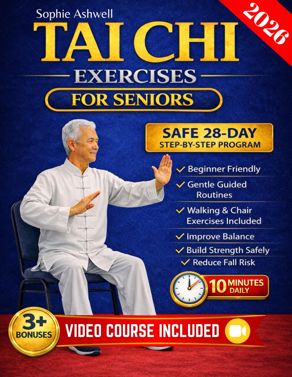 Sophie Ashwell - Tai Chi Exercises for Seniors: A Safe 28-Day Chair and Standing Program 1