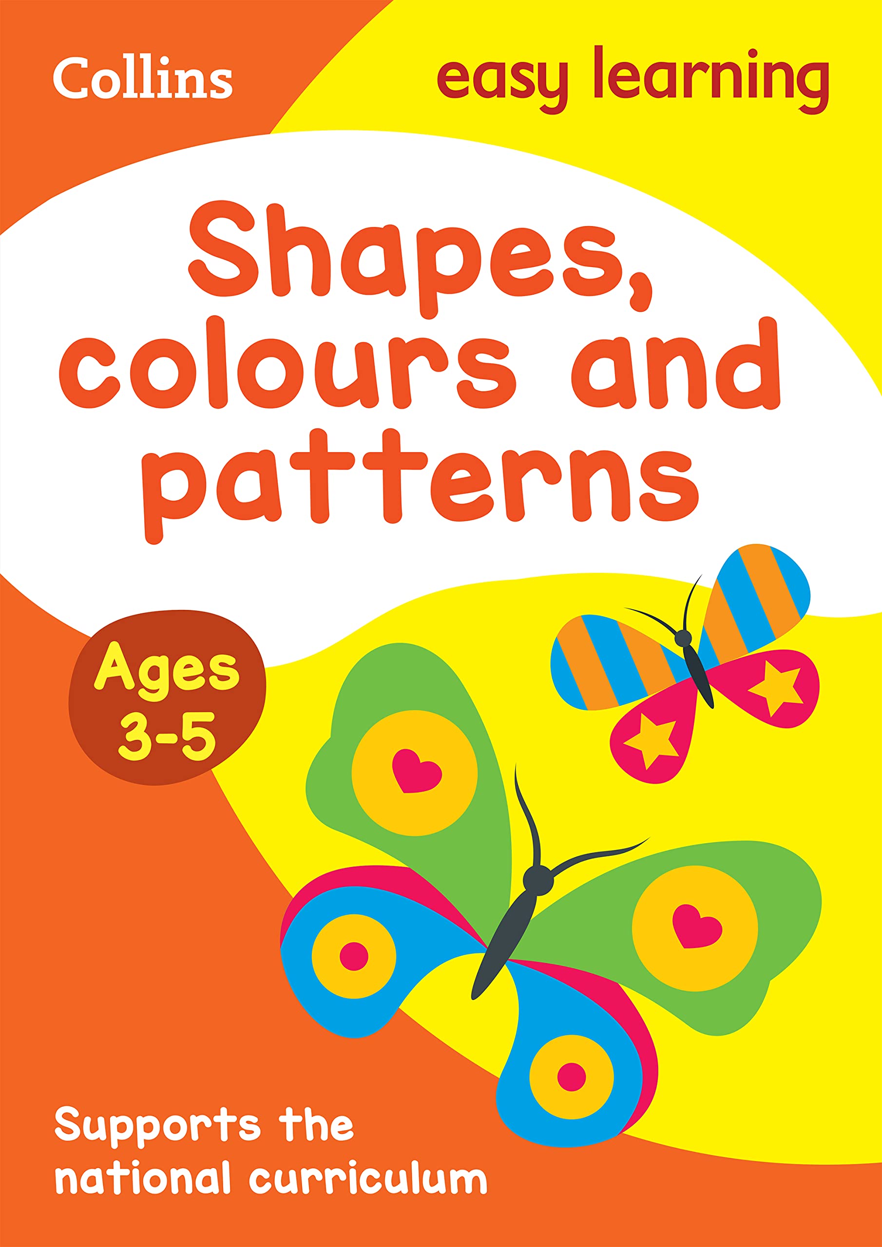 Collins Easy Learning Shapes, Colours and Patterns Ages 3-5 | Revised ed. Paperback