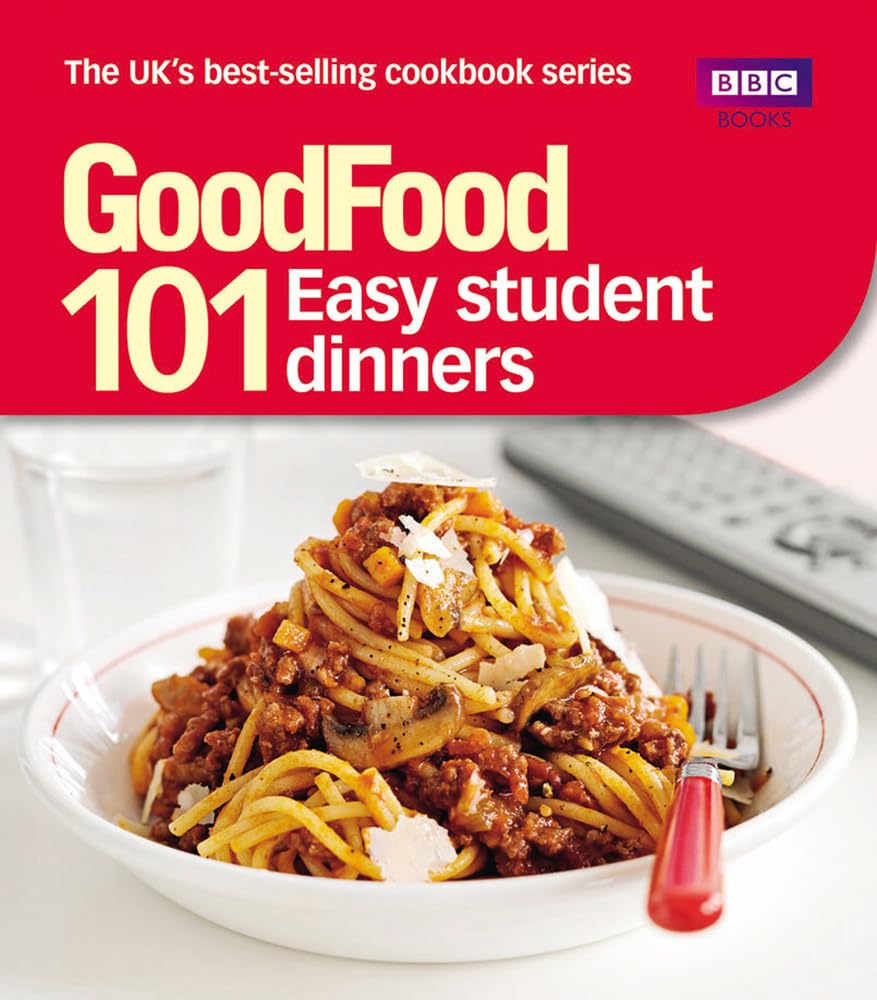 BBC Good Food Easy Student Dinners - 101 Triple-Tested Recipes | Paperback 1