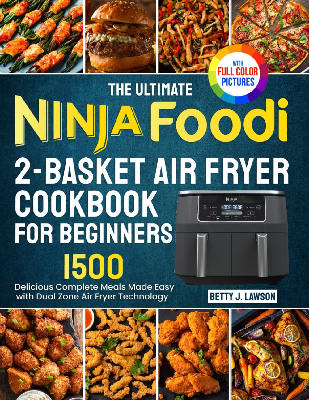 Betty J. Lawson - The Ultimate Ninja Foodi 2-Basket Air Fryer Cookbook for Beginners | Low Fat | Paperback 1