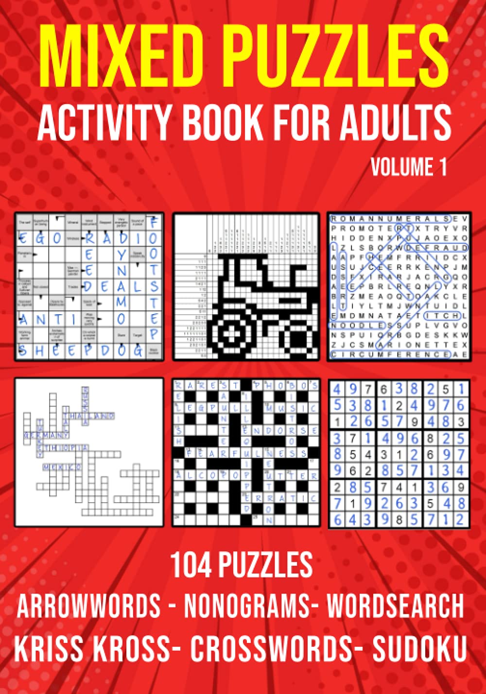 Puzzle King Publishing Mixed Puzzle Book: Arrowwords, Crossword, Kriss Kross, Wordsearch, Sudoku, Nonogram