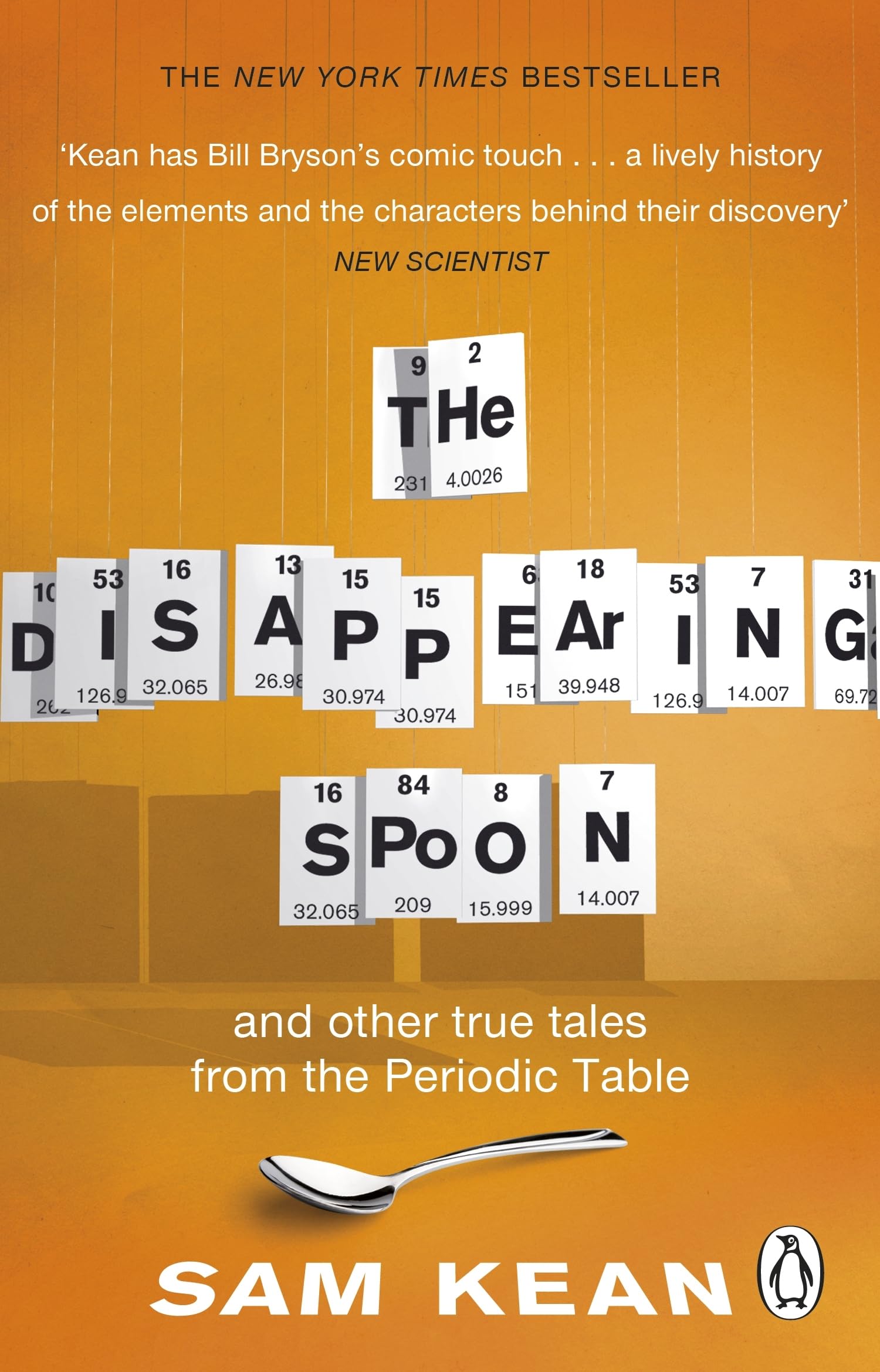 Penguin The Disappearing Spoon - History of Science | Sam Kean | Paperback