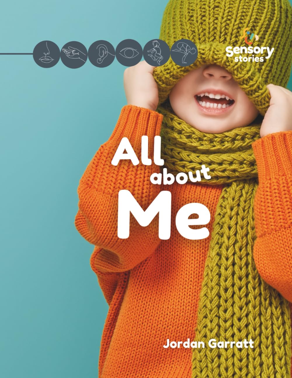 Jordan Garratt All About Me: A Sensory Story | Paperback | Sensory Curriculum Sensory Stories 1