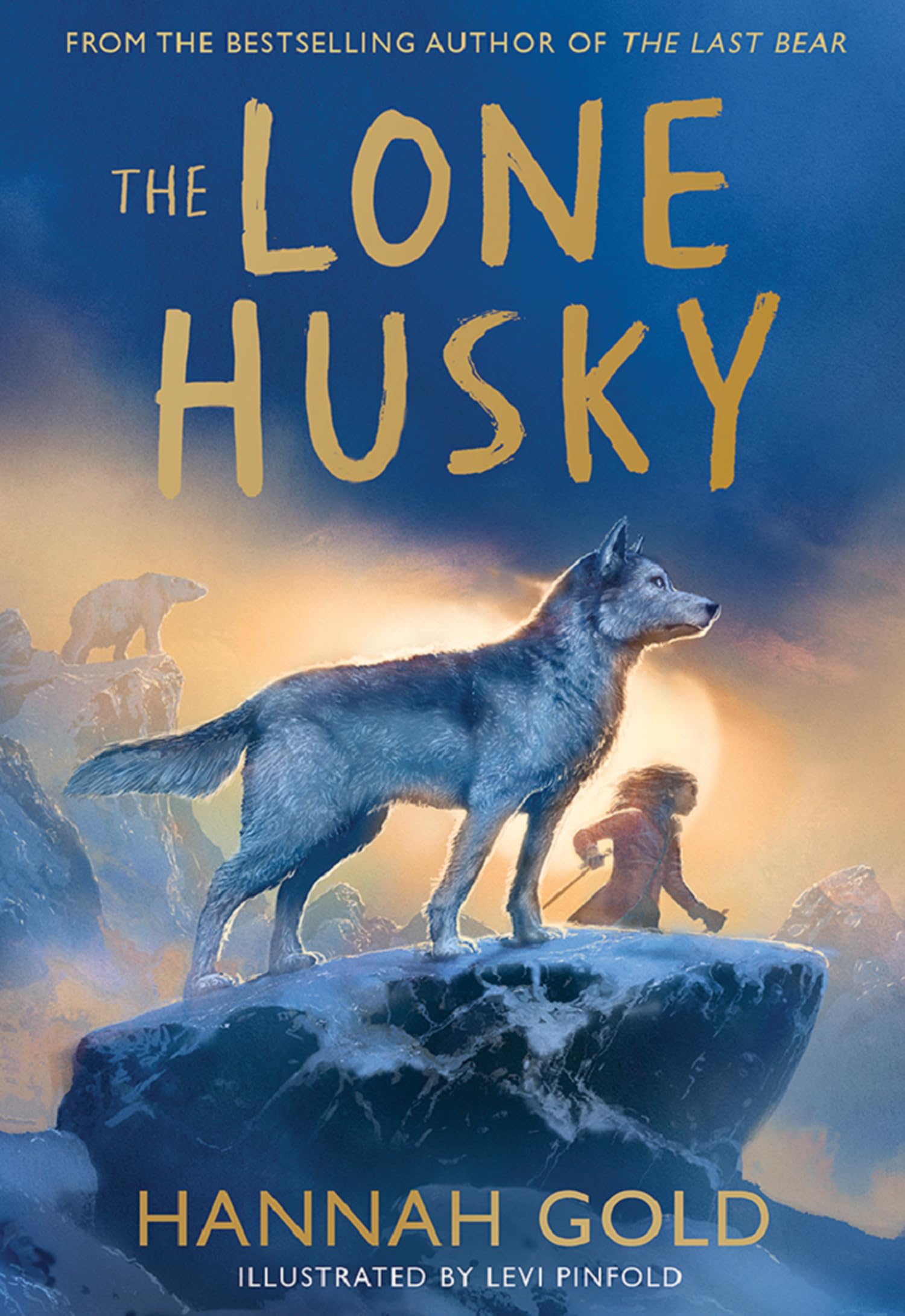 The Lone Husky by Hannah Gold | Arctic Adventure Book | Hardcover