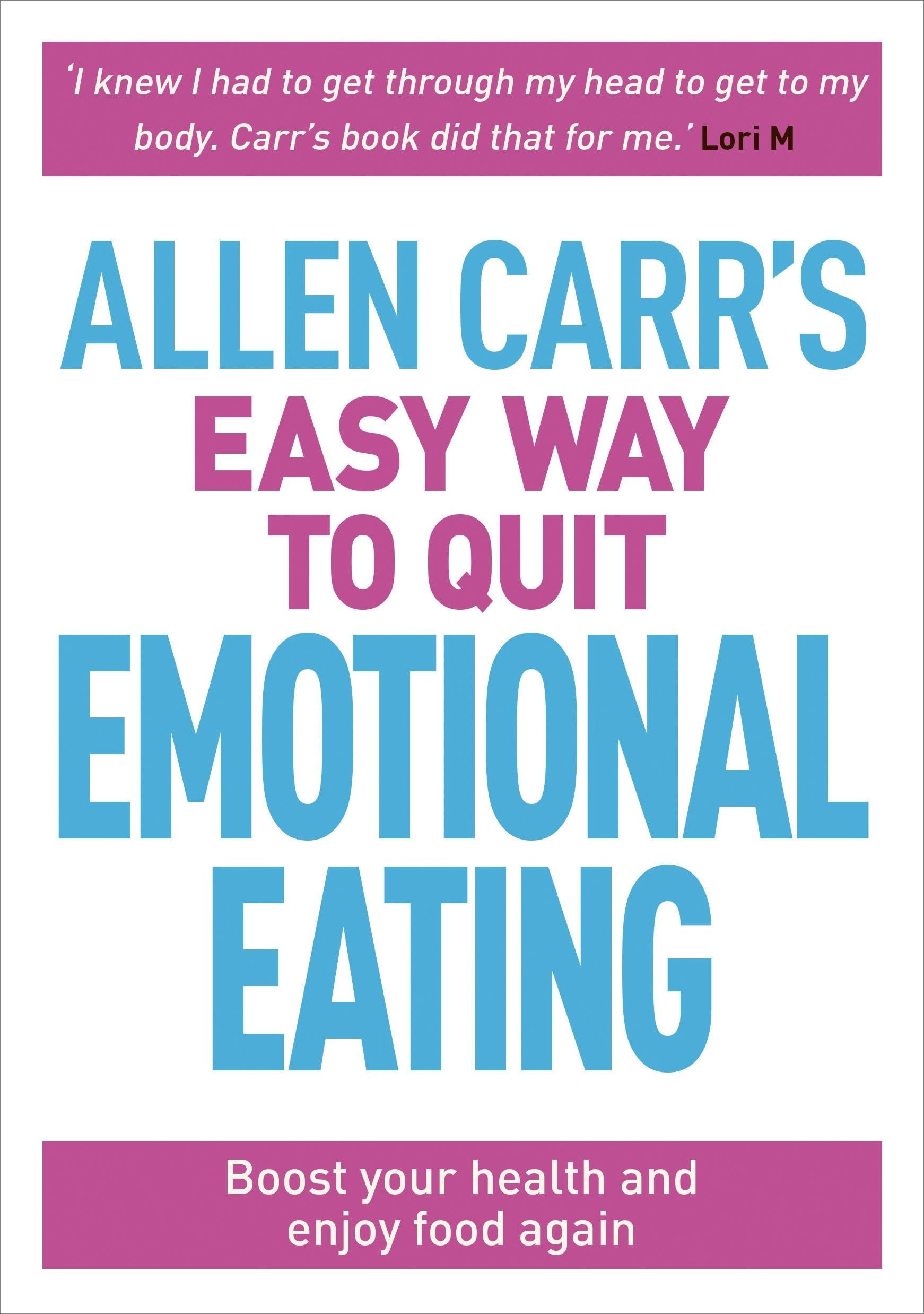 Allen Carr's Easy Way to Quit Emotional Eating - Stop Binge & Comfort Eating Without Dieting | Paperback 1