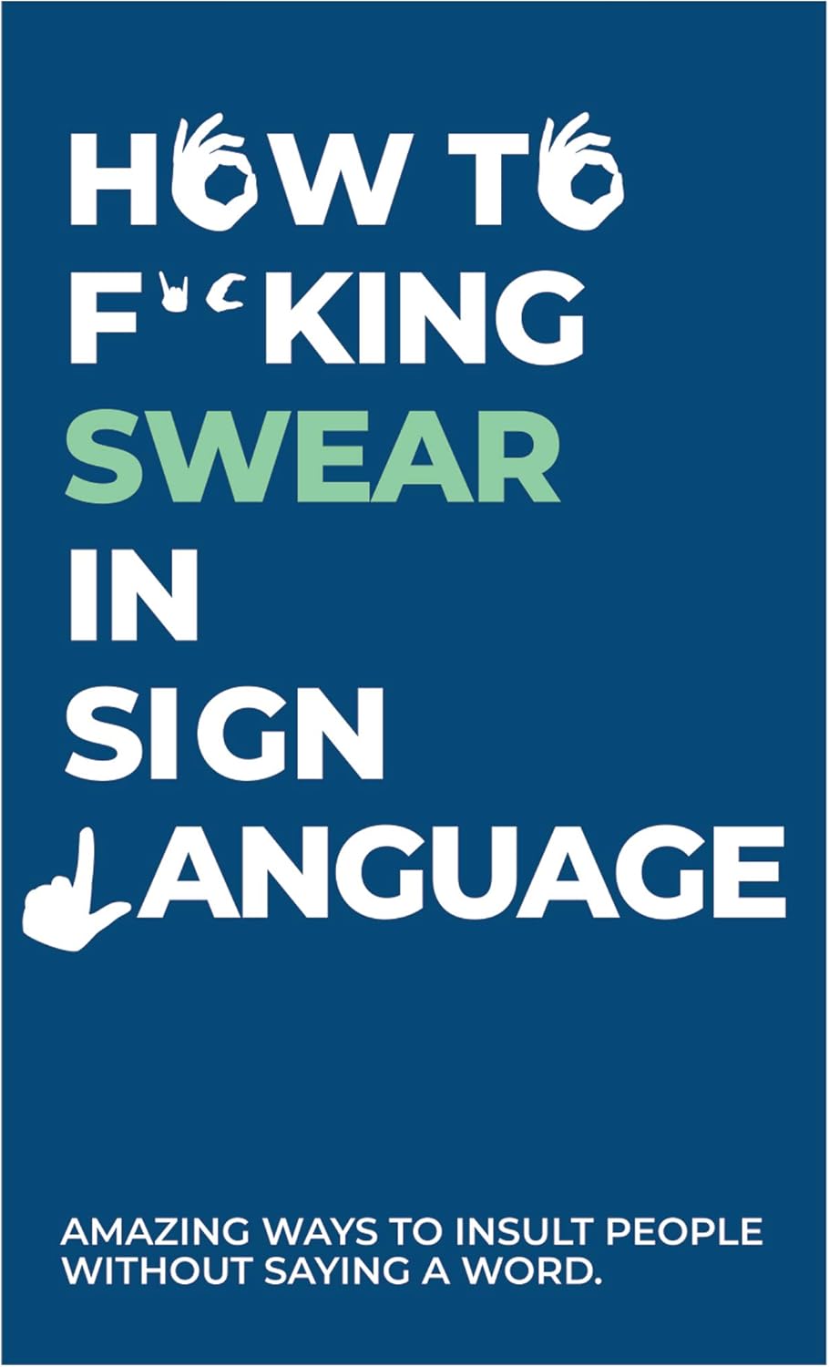 Gift Republic How To Swear in Sign Language Cards - 100 Insults in American Sign 1