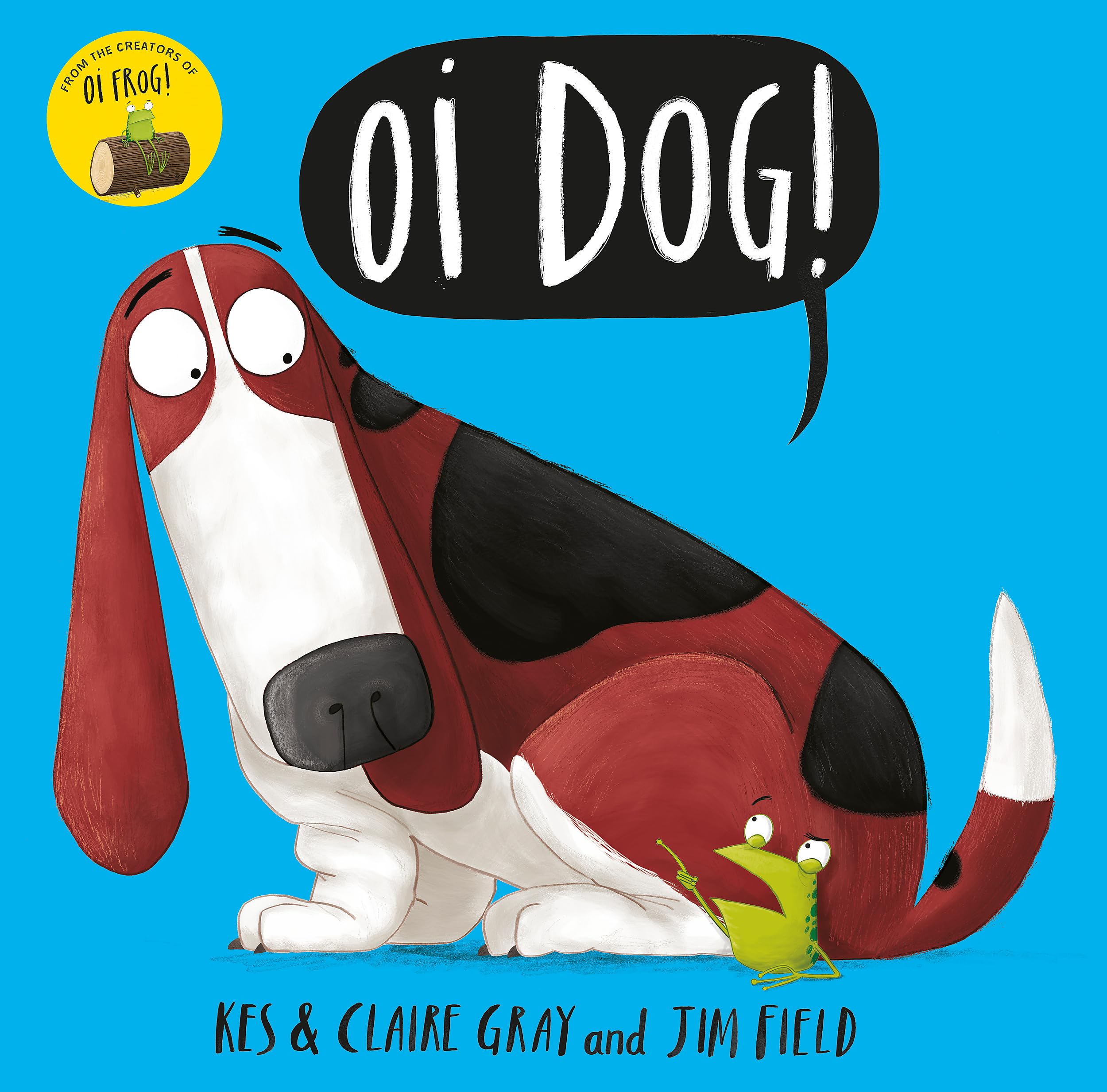 Gray, Kes - Oi Dog! (Oi Frog and Friends) | Paperback | Ages 3-5