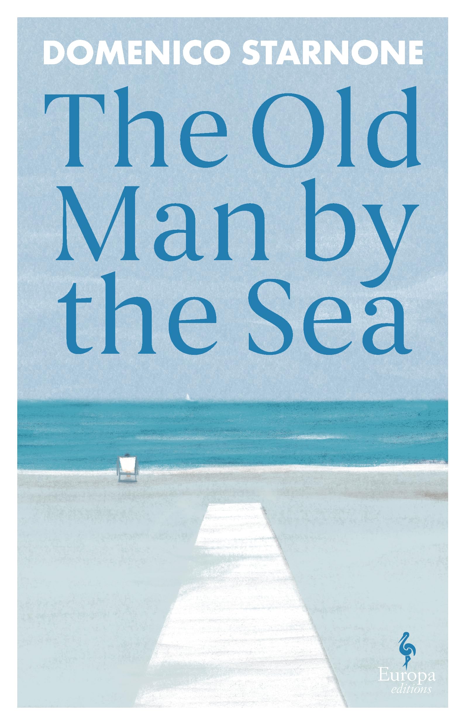 The Old Man by the Sea by Domenico Starnone - Contemporary Fiction Paperback 1