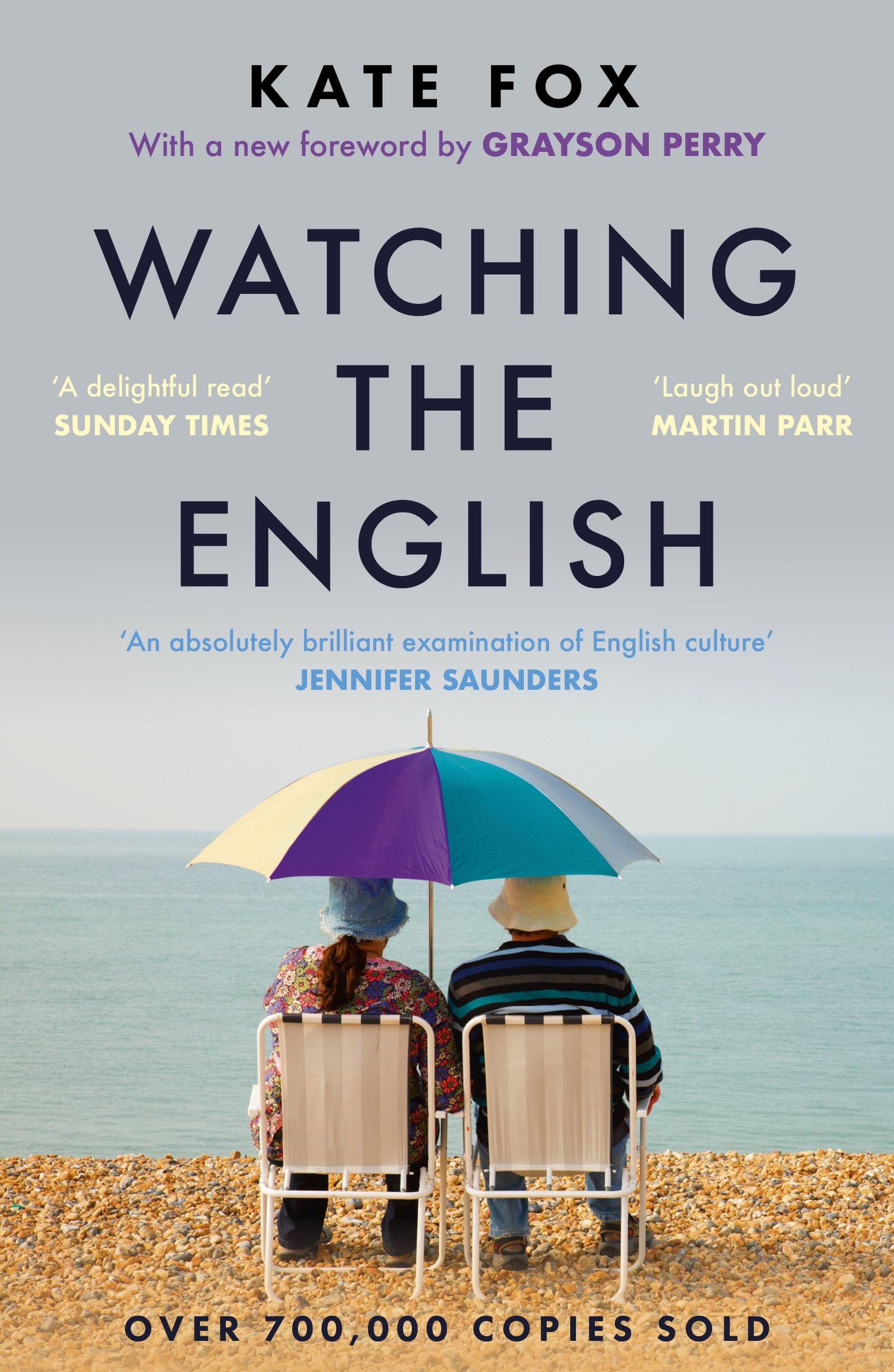 Watching the English: The Hidden Rules of English Behaviour by Kate Fox - Anthropology & Sociology Paperback 1