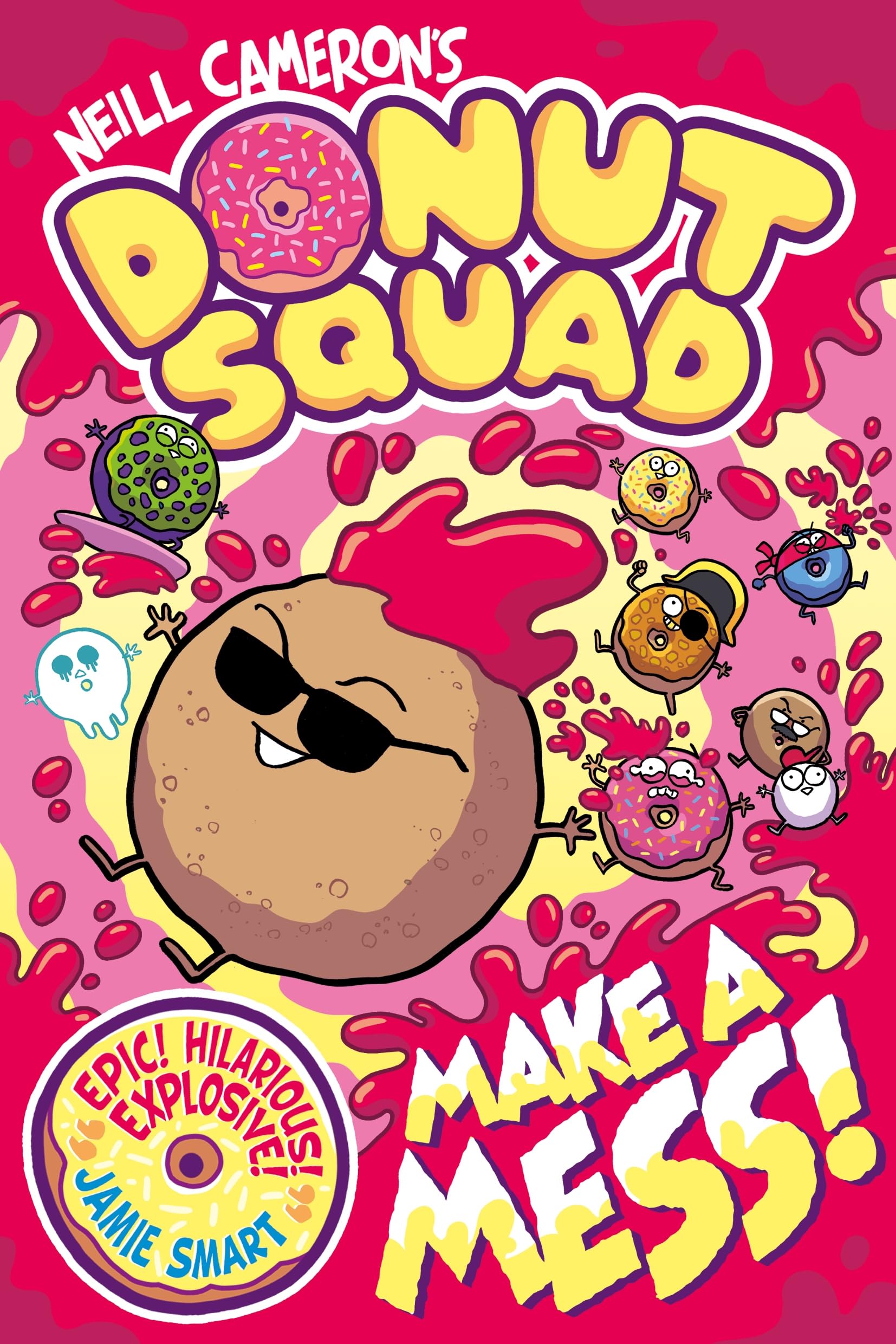 Donut Squad: Make a Mess! by Neill Cameron - Humorous Comic for Ages 8-10 | Paperback 1