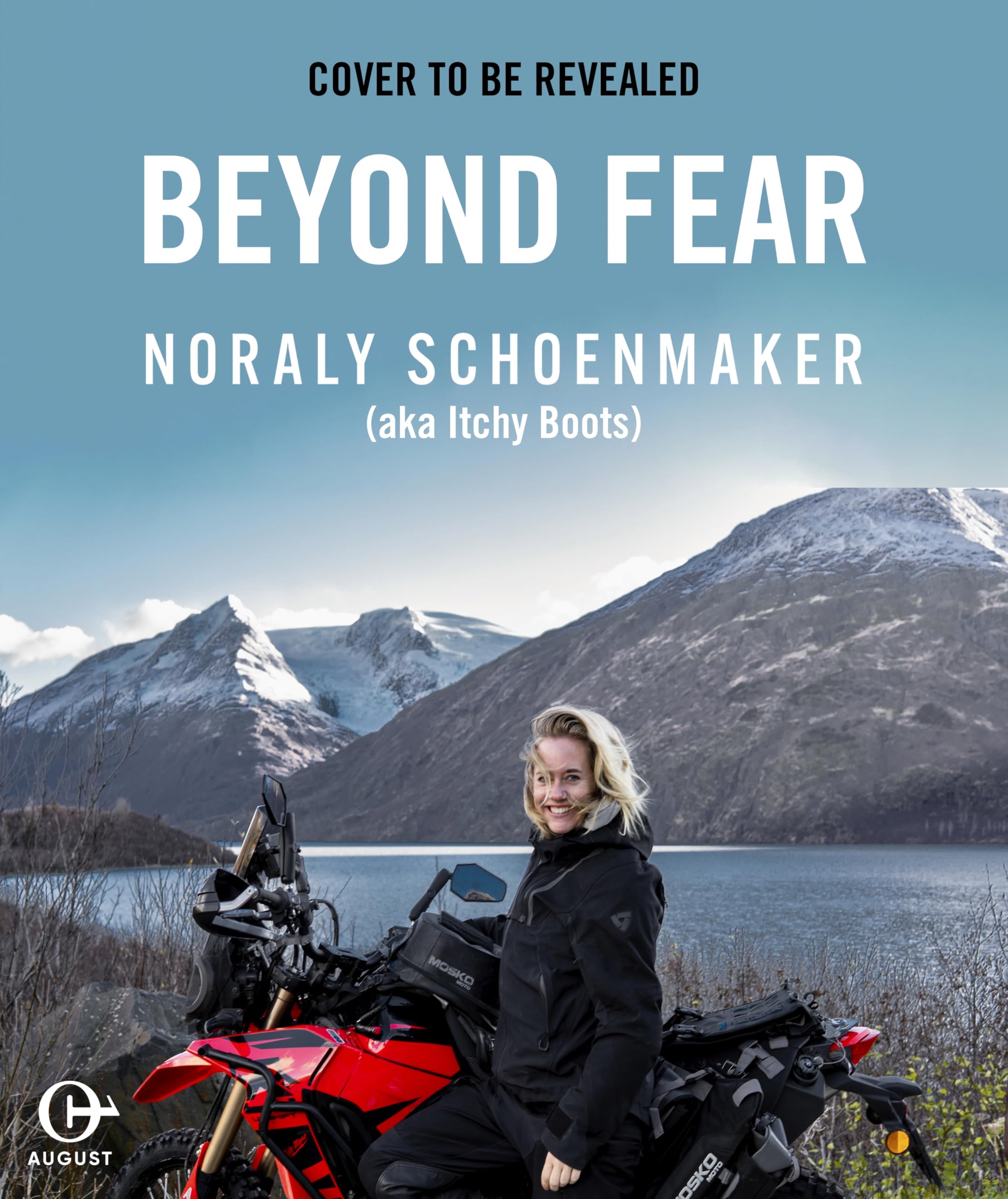 August Beyond Fear - Hardcover Motorcycle Reference Book by Noraly Schoenmaker 1