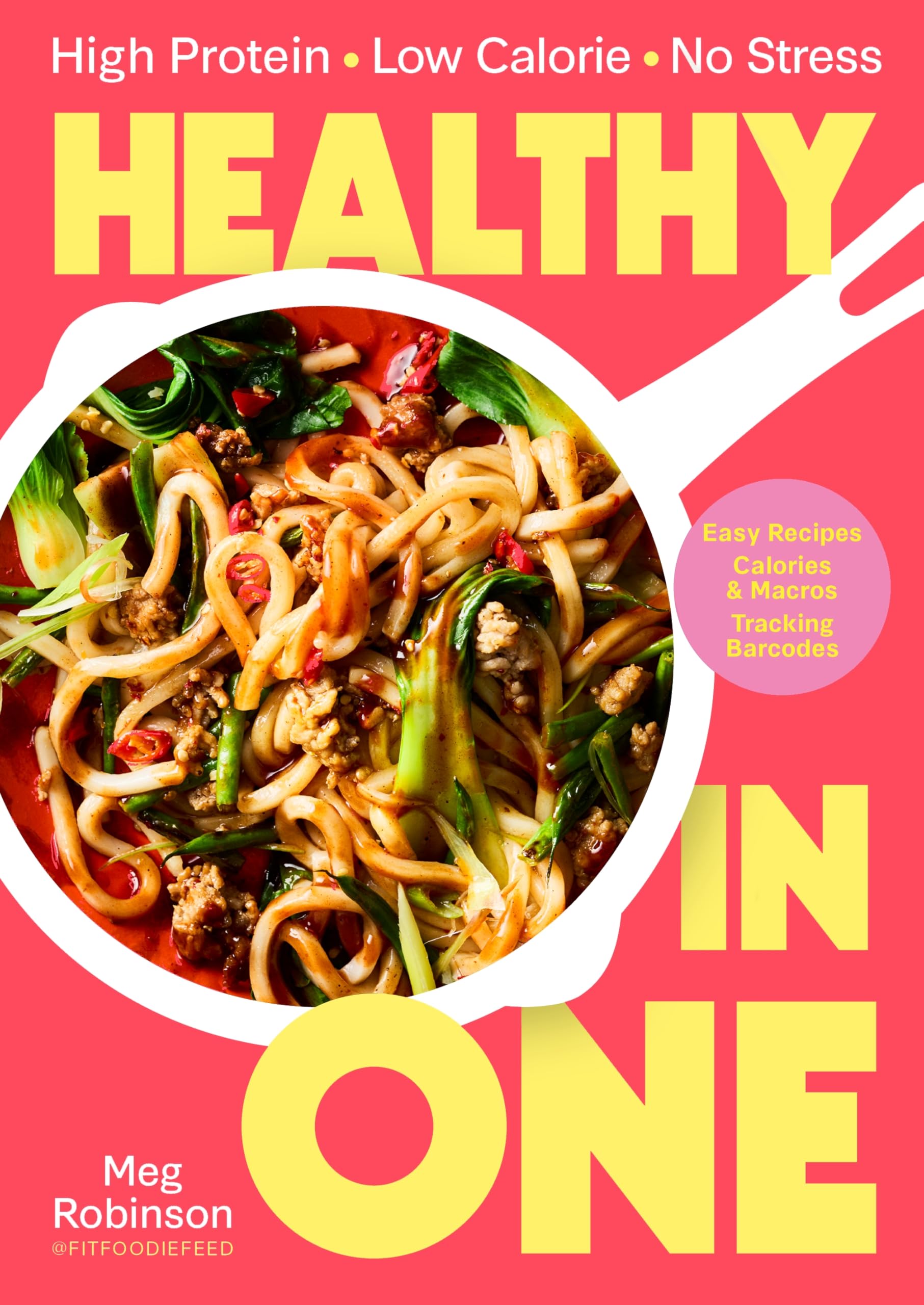 MACMILLAN Healthy in One: 80 One-Pot Recipes with Macros and Tracking | Hardcover