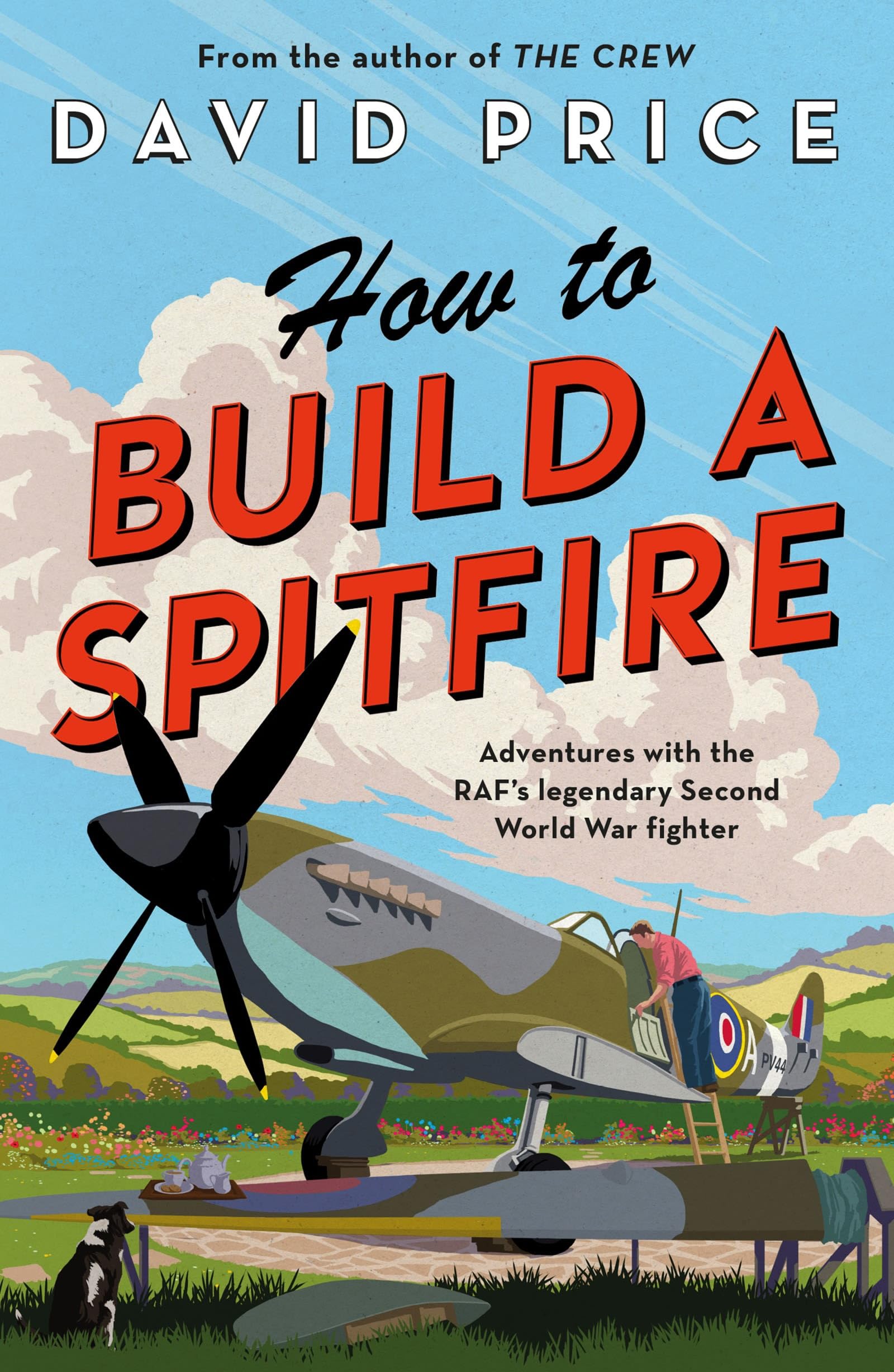 Apollo How to Build a Spitfire by David Price | Aviation History Paperback 1