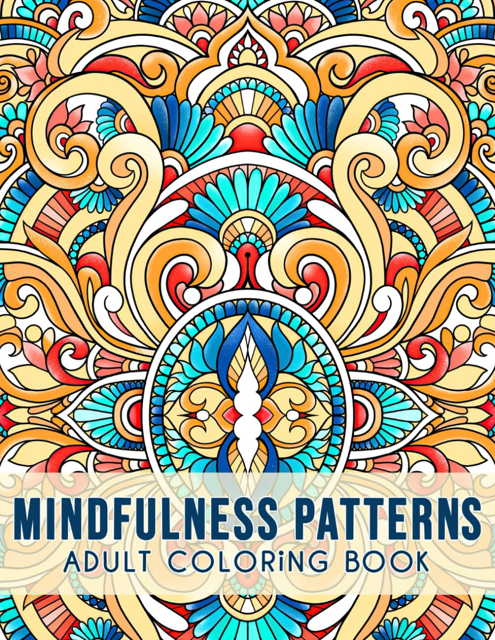 Kim Mansamer Mindfulness Patterns - Adult Coloring Book for Relaxation | Simple Mandalas | Paperback 1