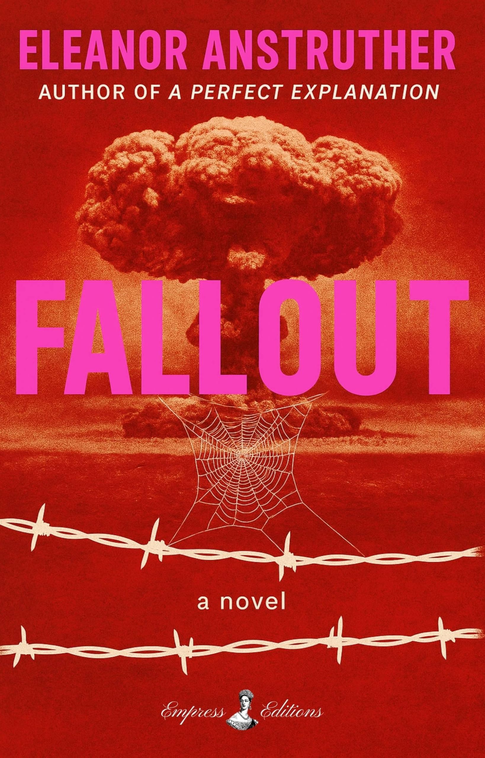 Empress Editions FALLOUT: A Novel by Eleanor Anstruther | Paperback Fiction