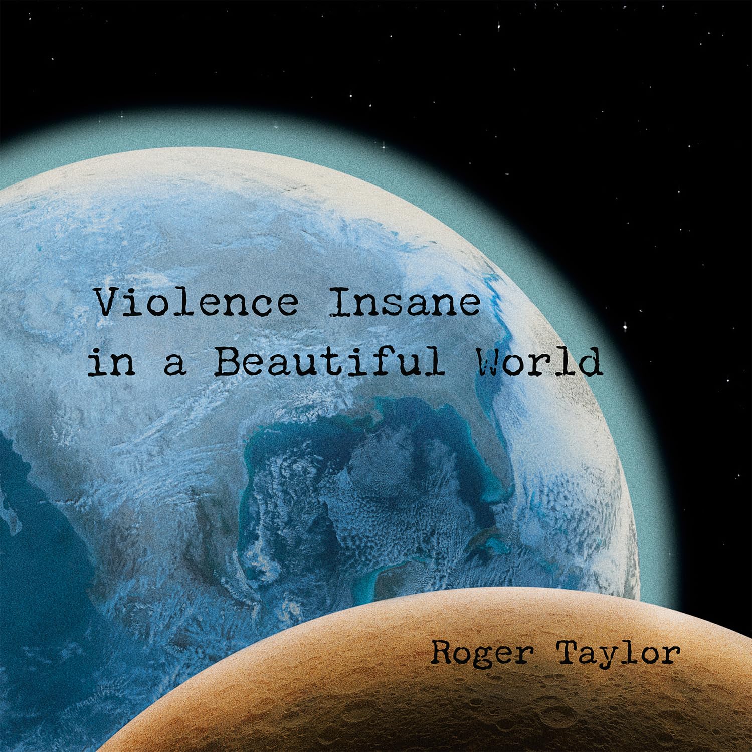 Roger Taylor - Violence Insane In A Beautiful World [CD] 1