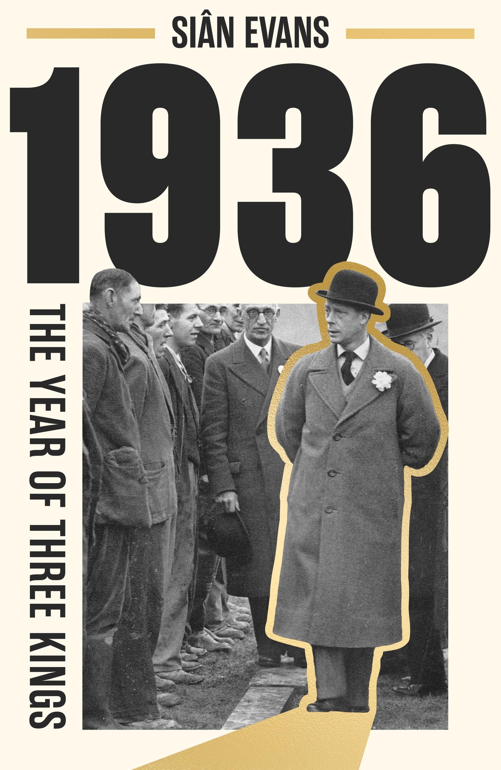 1936: The Year of Three Kings - Sian Evans | Social & Urban History 1