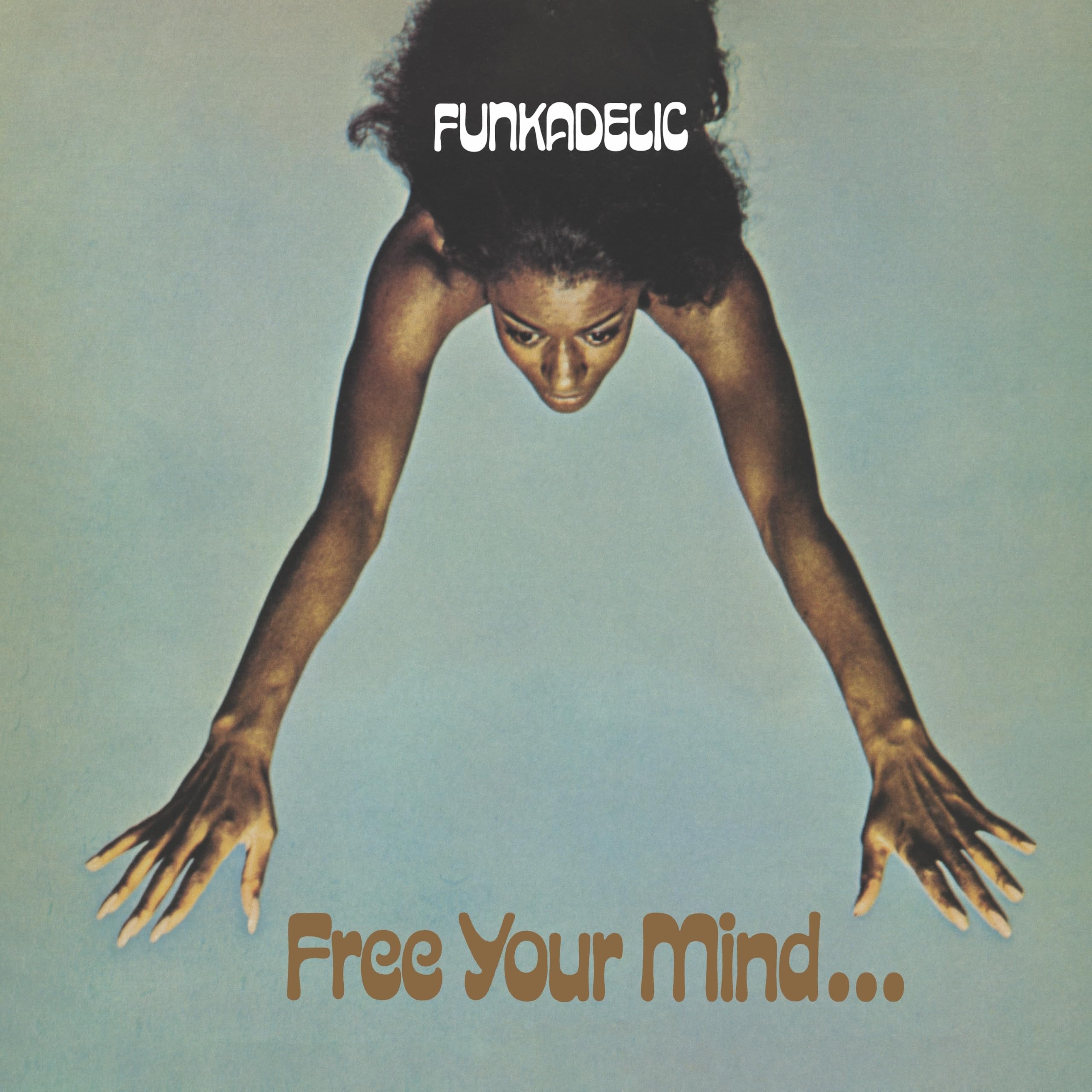 Funkadelic - Free Your Mind And Your Ass Will Follow [CD] 1