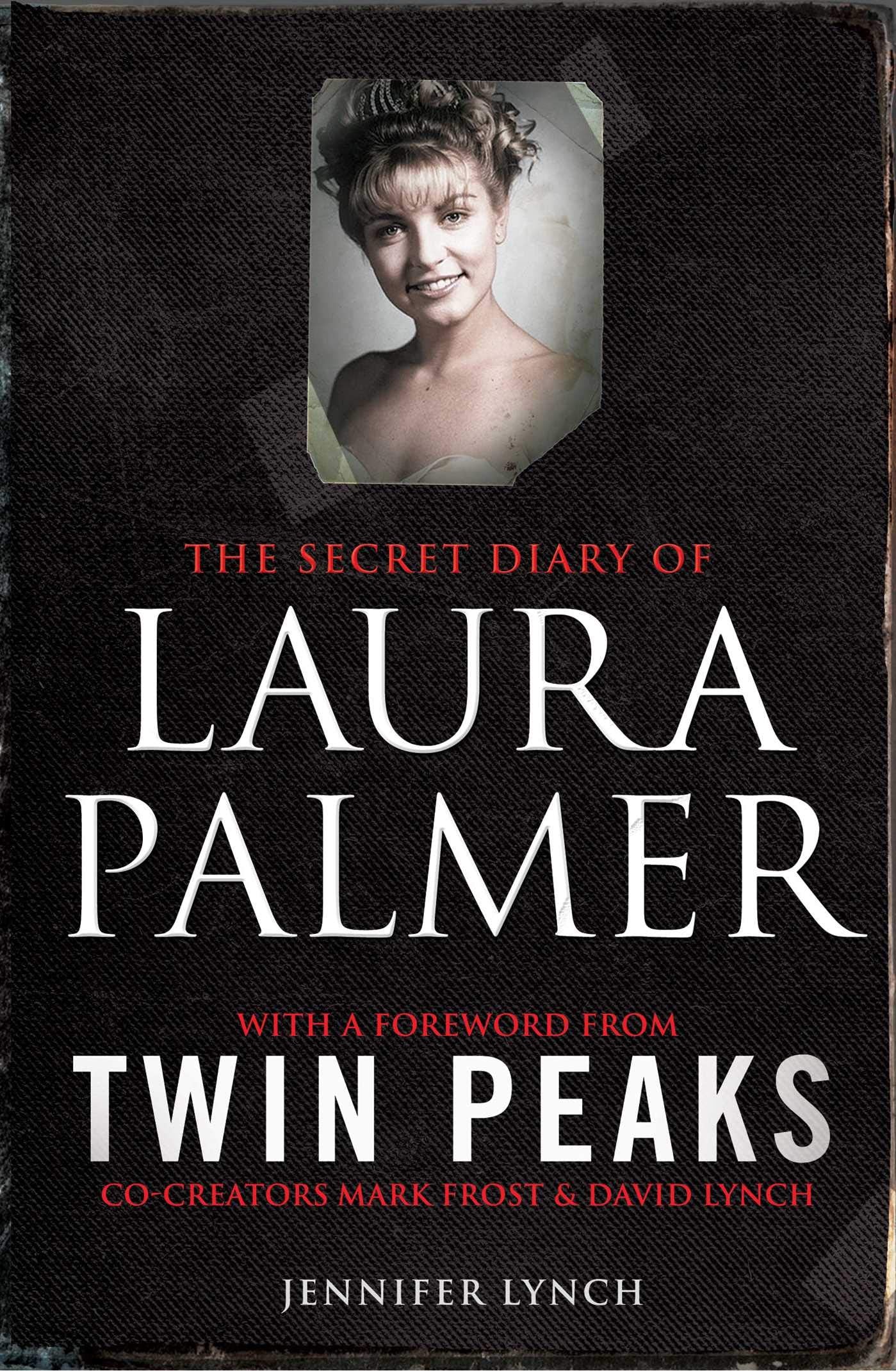 The Secret Diary of Laura Palmer by Jennifer Lynch - Contemporary Fiction | Paperback | 192 Pages 1