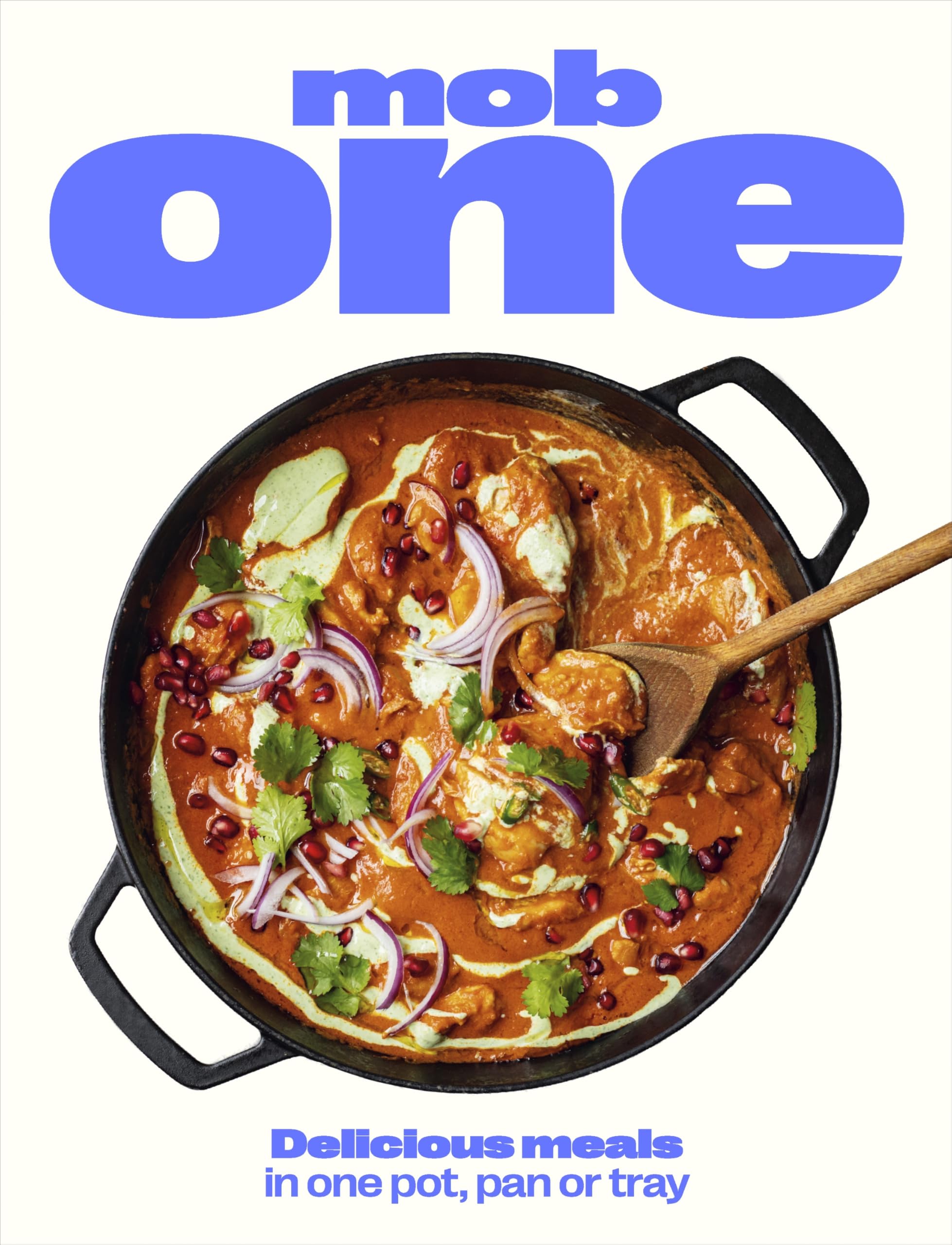 Mob One - Delicious One-Pot, One-Pan, or One-Tray Meals | Hardcover Cookbook 1