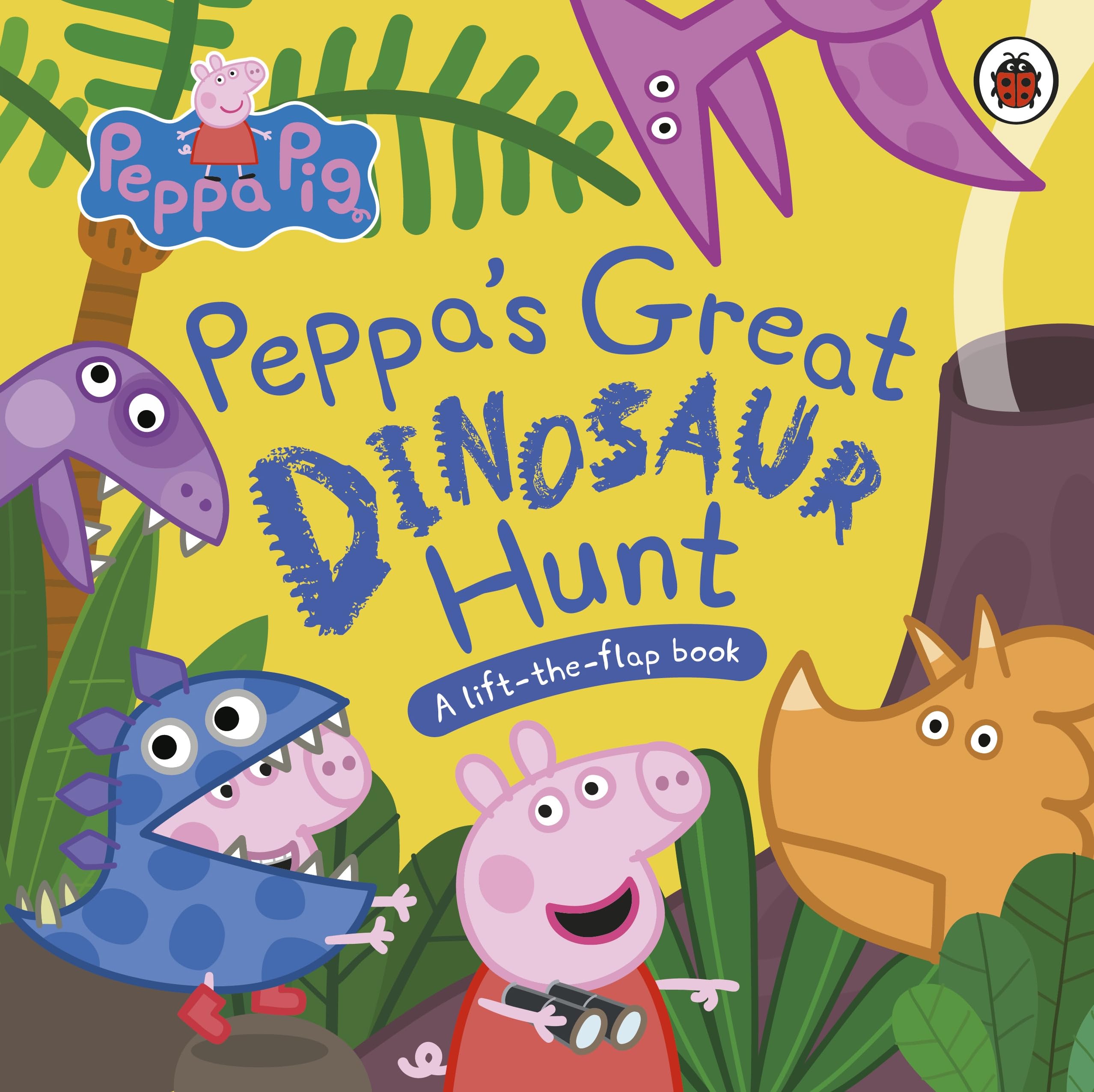 Ladybird Peppa Pig: Peppa’s Great Dinosaur Hunt: A Lift-the-Flap Board Book for Ages 2-4 1