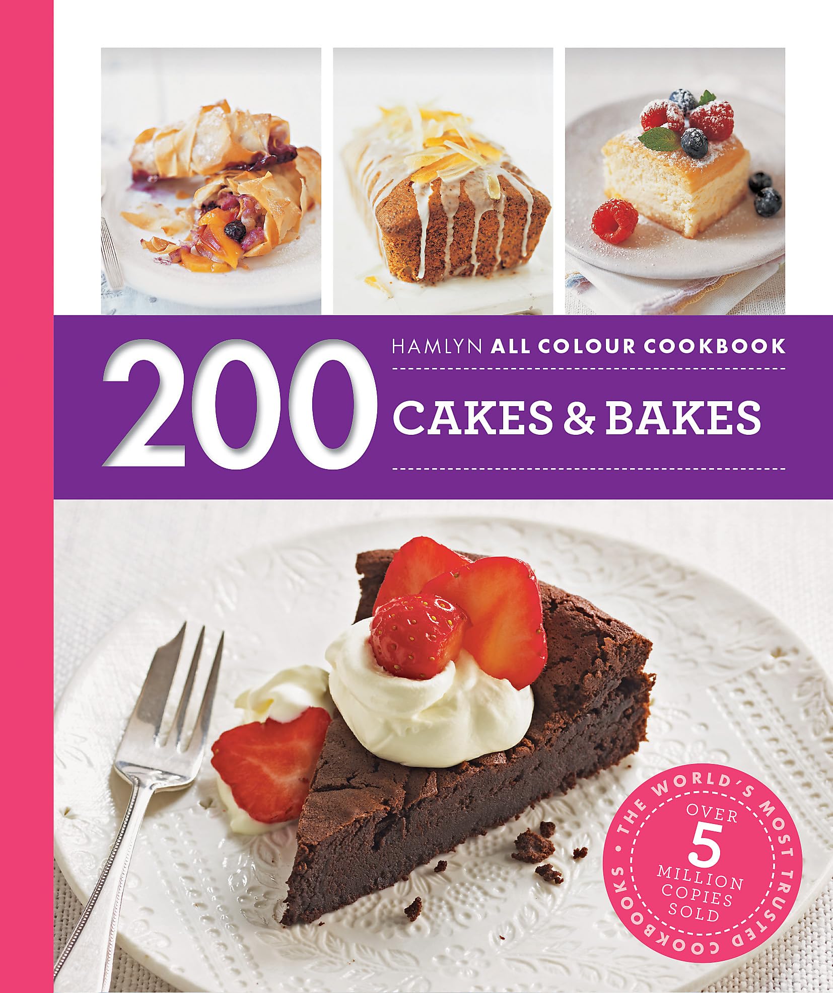 Hamlyn 200 Cakes & Bakes (Hamlyn All Colour Cookery) Paperback Cookbook
