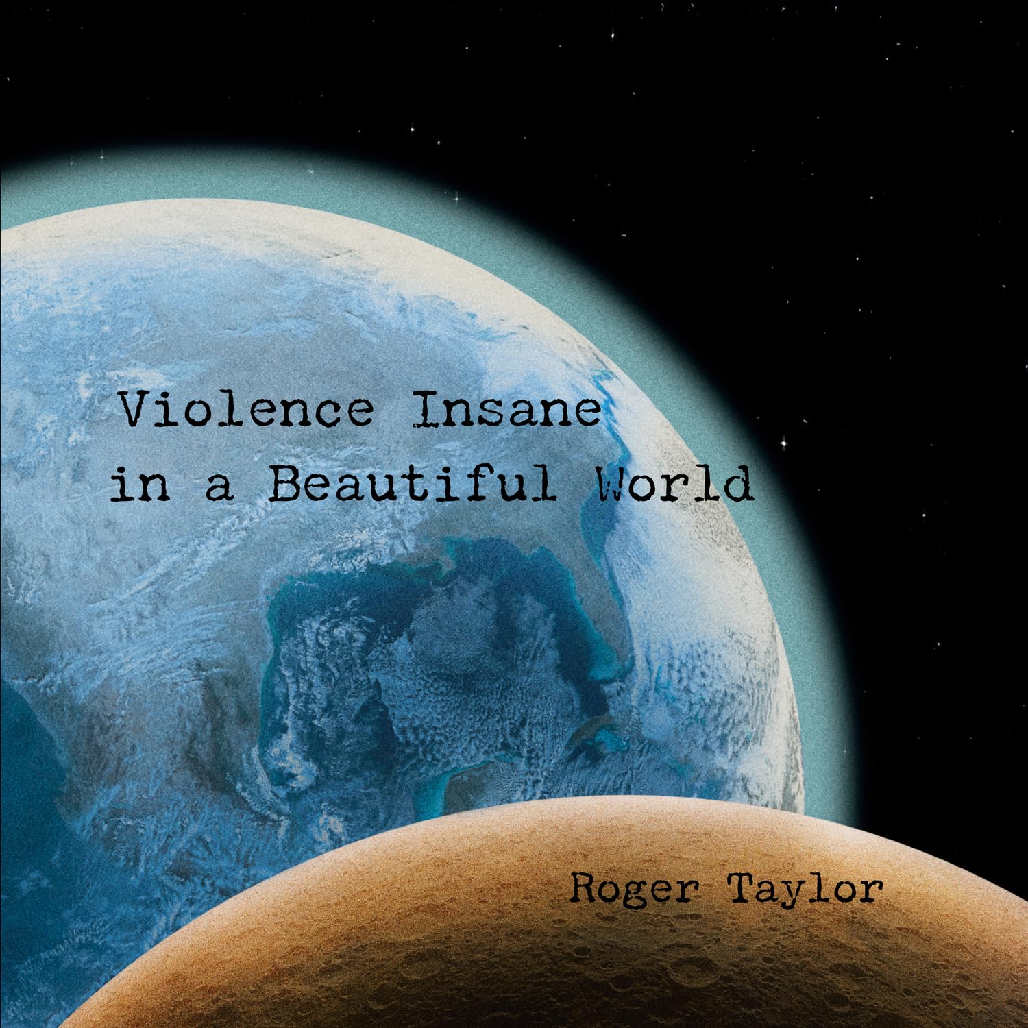 Roger Taylor - Violence Insane In A Beautiful World [Vinyl]
