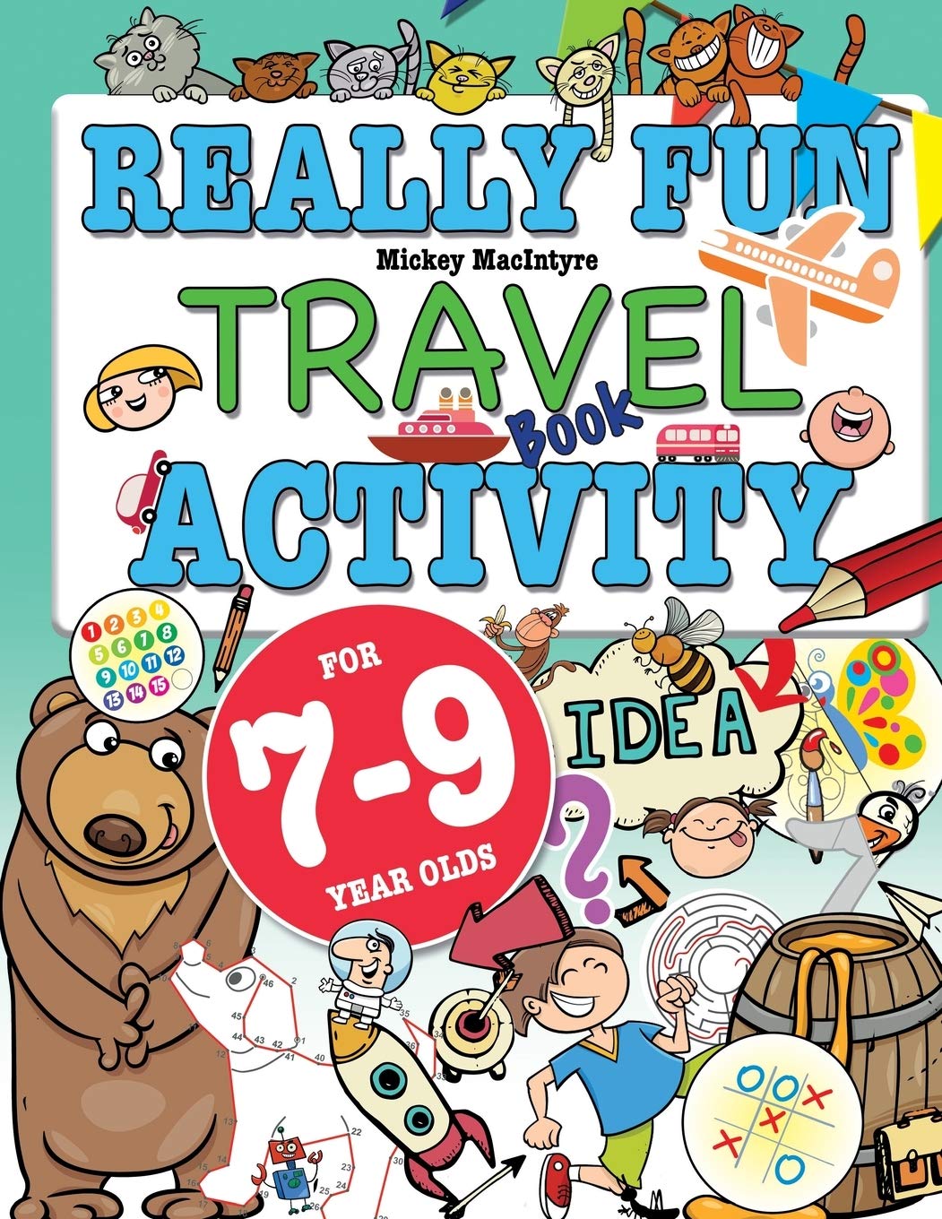 Bell & MacKenzie Publishing Really Fun Travel Activity Book For 7-9 Year Olds | Paperback | Illustrated