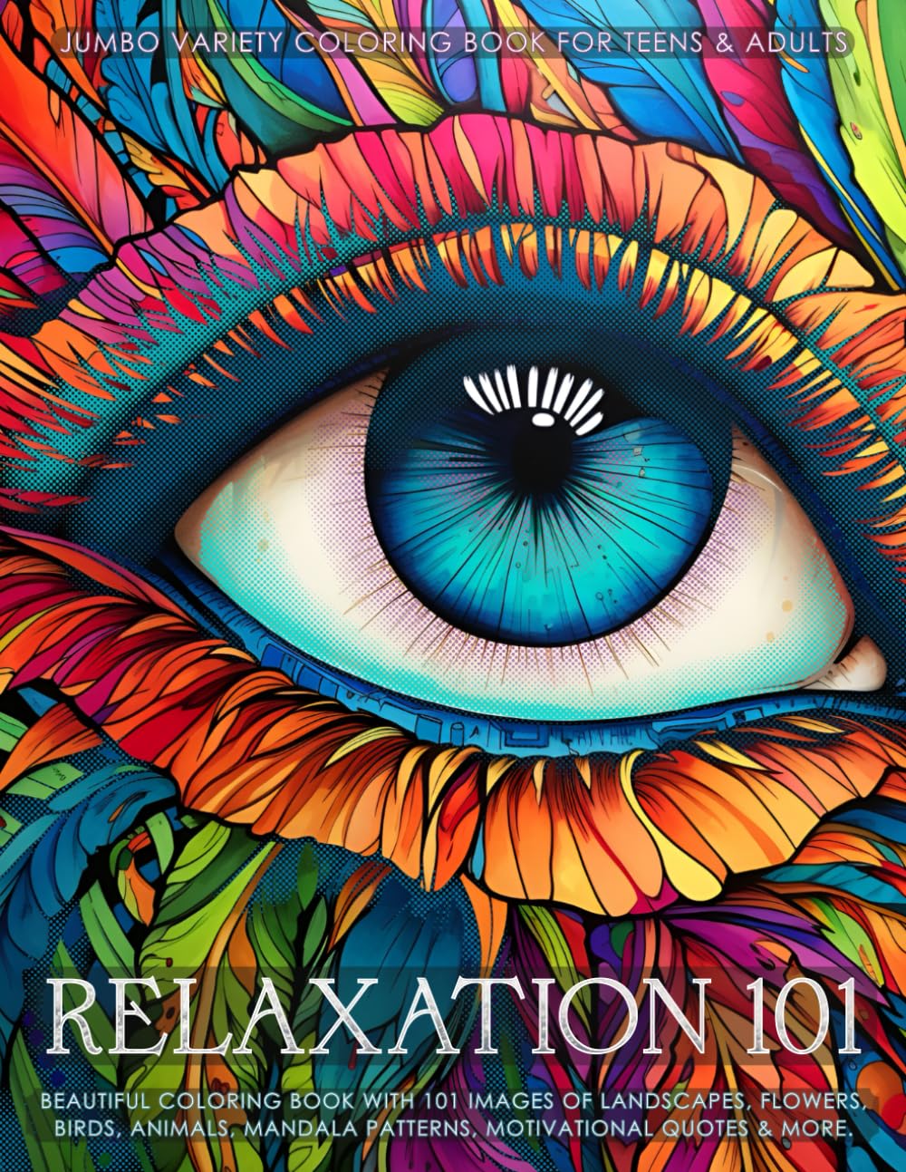Pretty Fantastic Publishing Relaxation 101 - Jumbo Variety Coloring Book for Teens & Adults | 101 Pages | 8.5 x 11 in 1