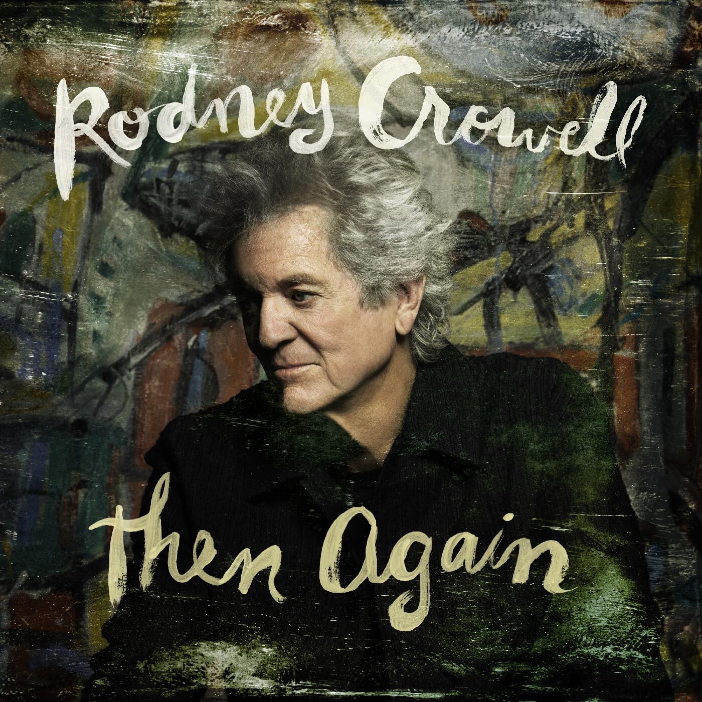 Rodney Crowell - Then Again [Vinyl] 1