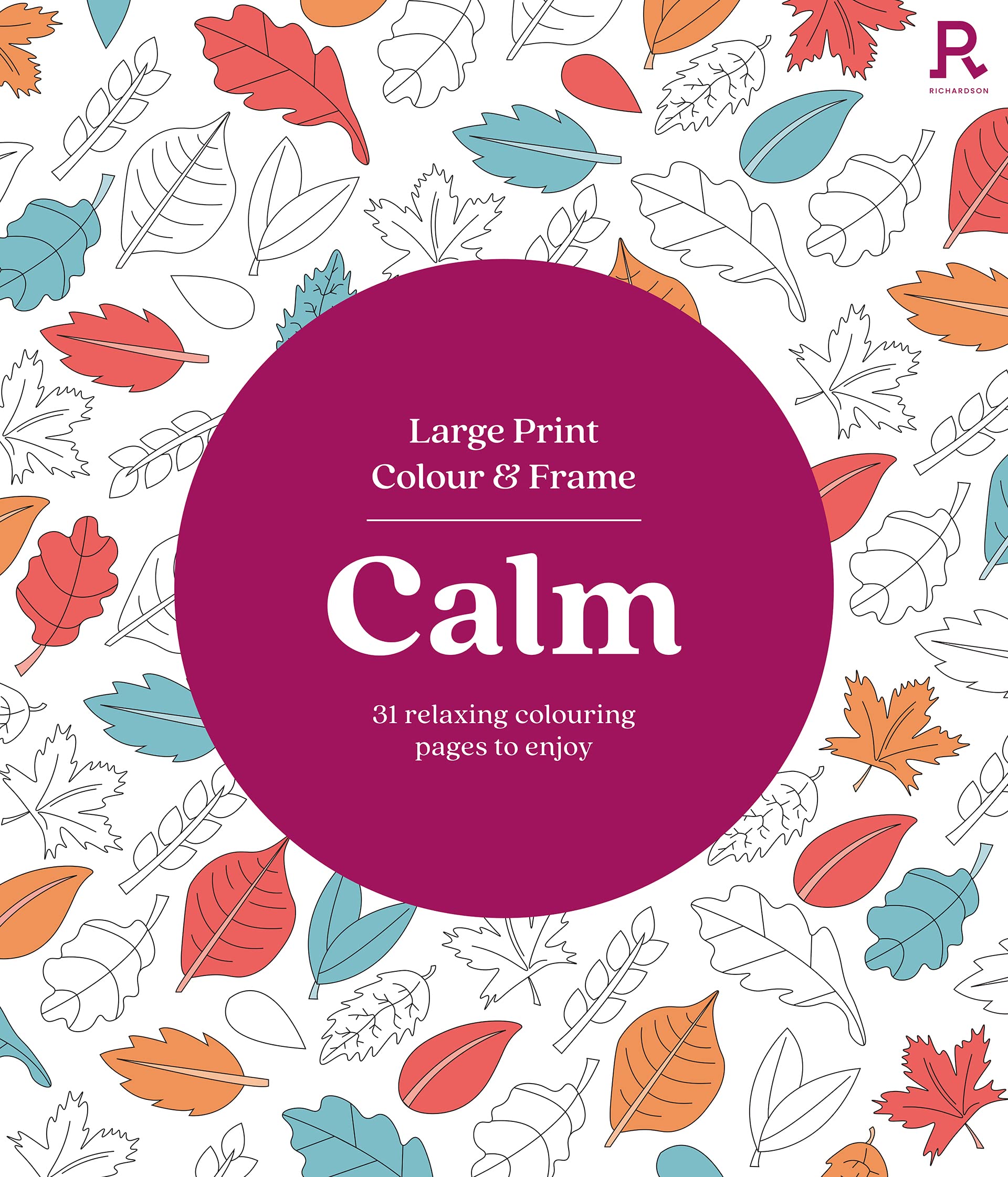 RICHARDSON Large Print Colour & Frame - Calm Colouring Book for Adults | 31 Illustrations | Paperback