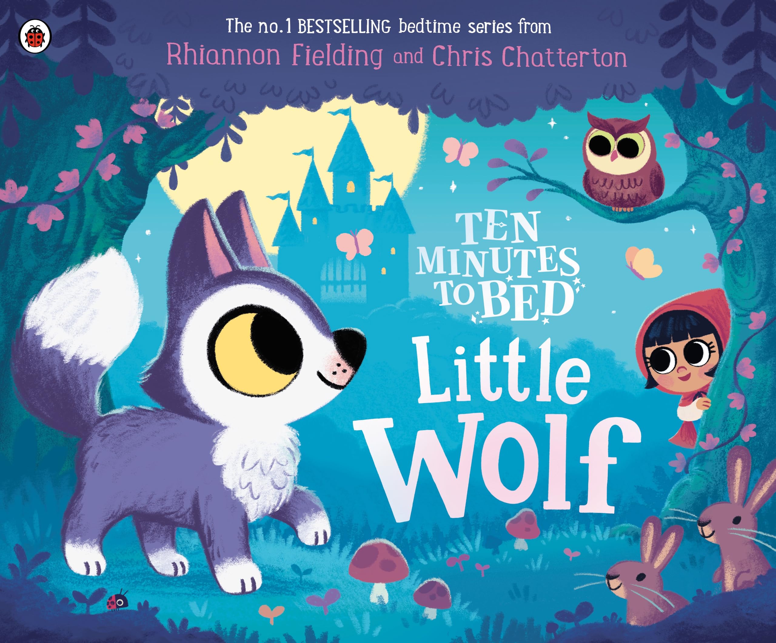 Ladybird Ten Minutes to Bed: Little Wolf - Children's Picture Book | Ages 2-5 | 32 Pages 1