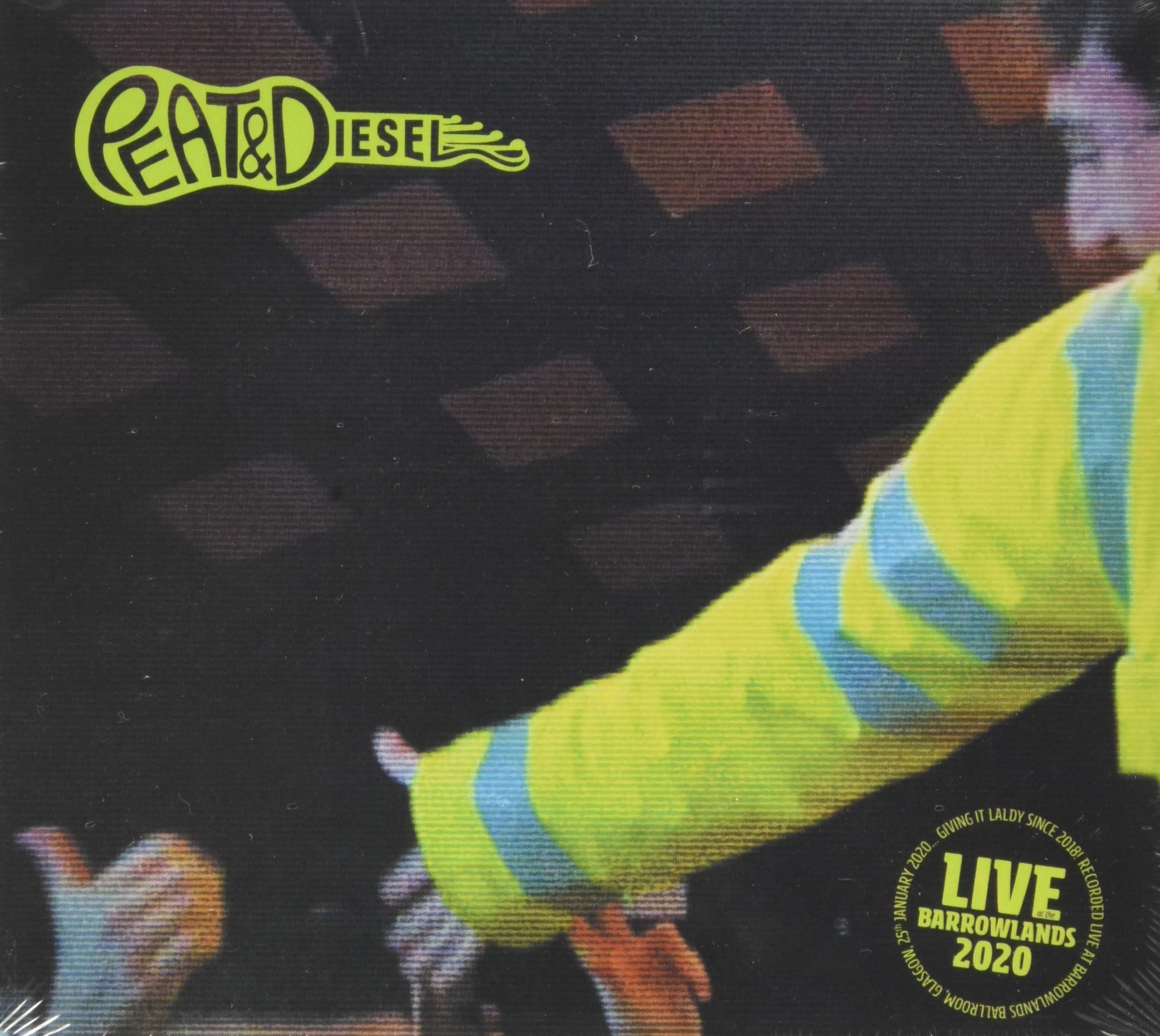 PEAT & DIESEL - LIVE AT BARROWLANDS 2020 [Audio CD]