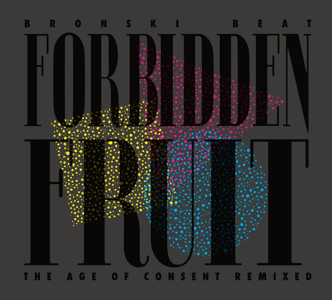 Bronski Beat - Forbidden Fruit - The Age of Consent Remixed [Vinyl]