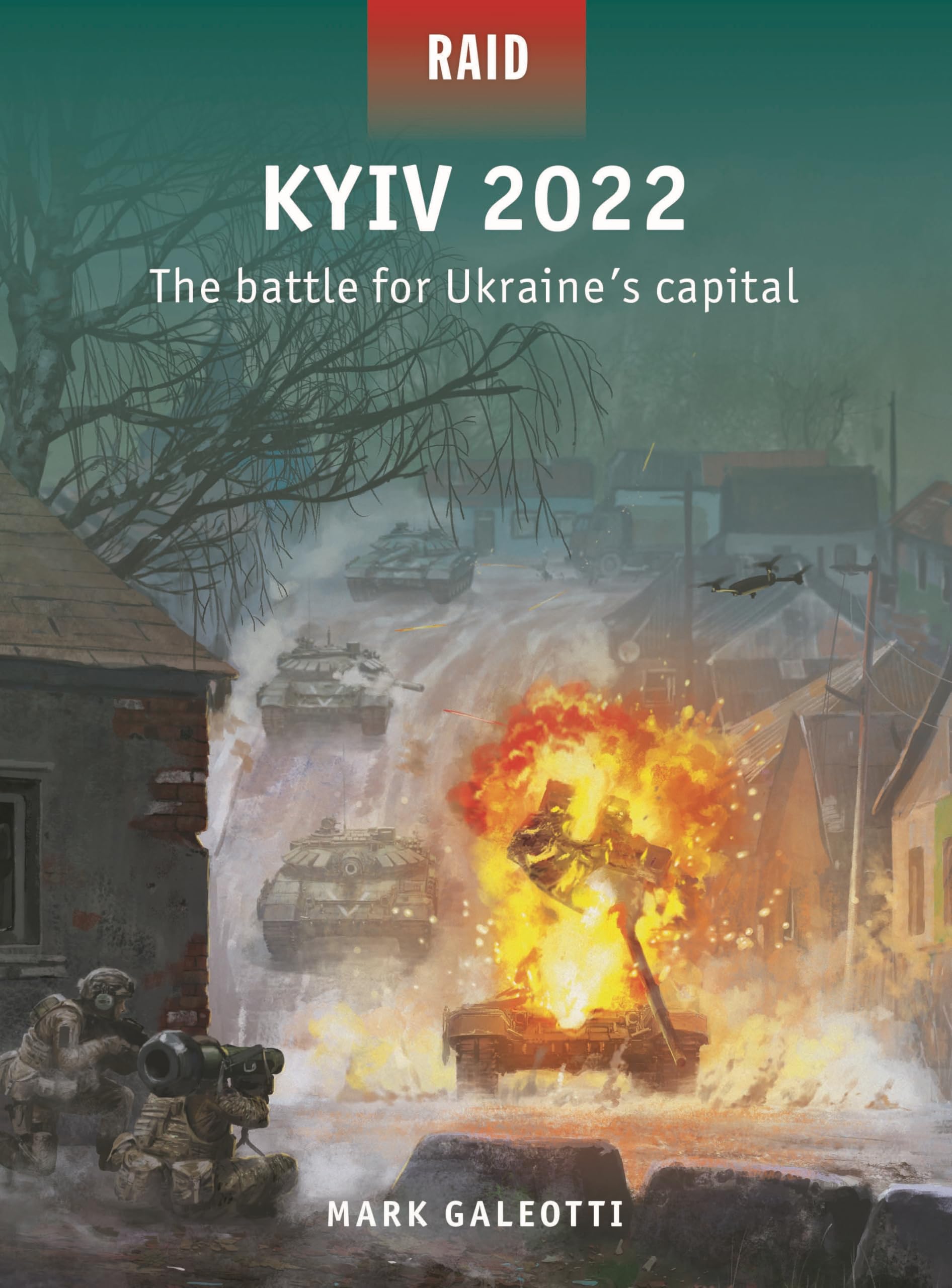 Osprey Publishing Kyiv 2022: The battle for Ukraine's capital (Raid Series) | Paperback 1