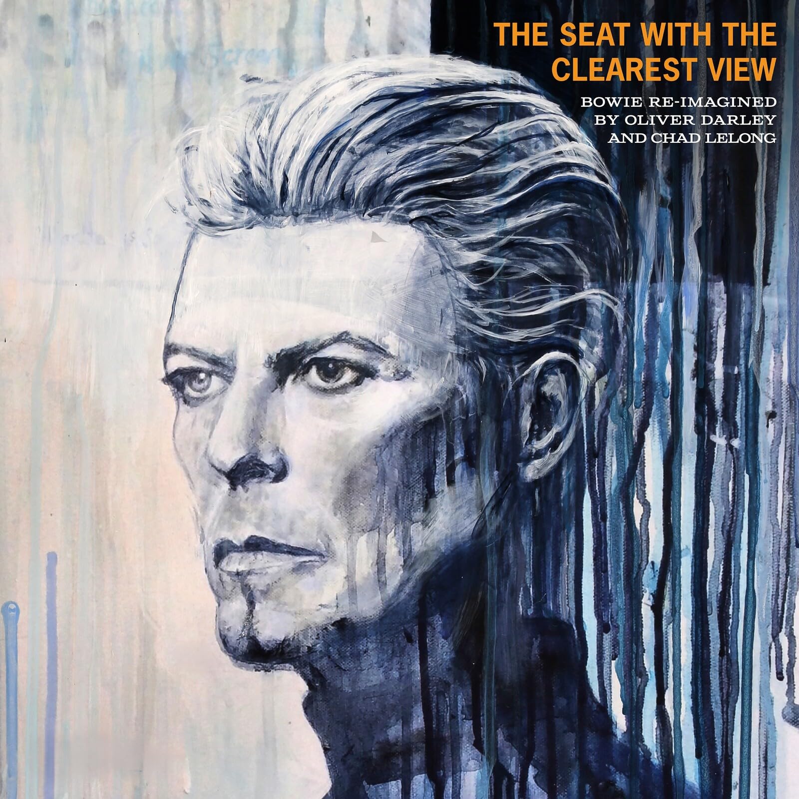 Oliver Darley & Chad Lelong - The Seat With The Clearest View [Vinyl]