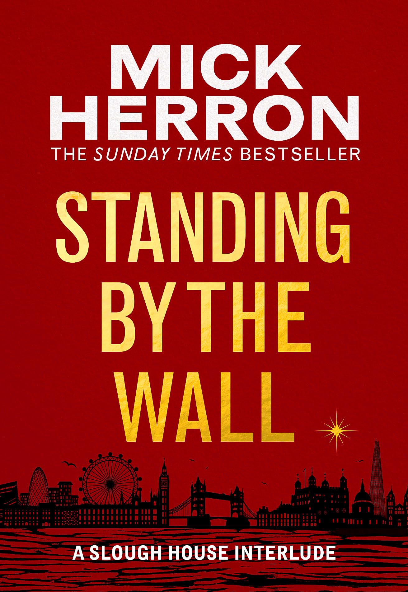 Standing by the Wall: A Slough House Interlude by Mick Herron (Paperback) 1