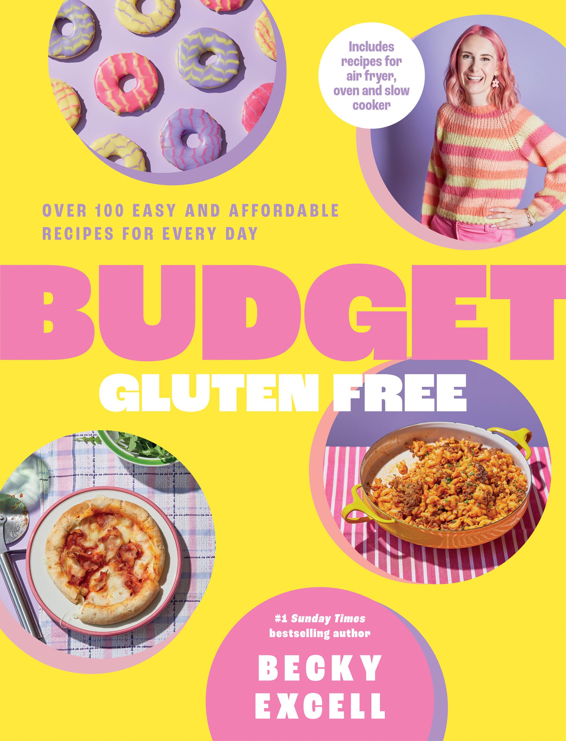 Budget Gluten Free: Over 100 Easy and Affordable Recipes by Becky Excell | Hardcover