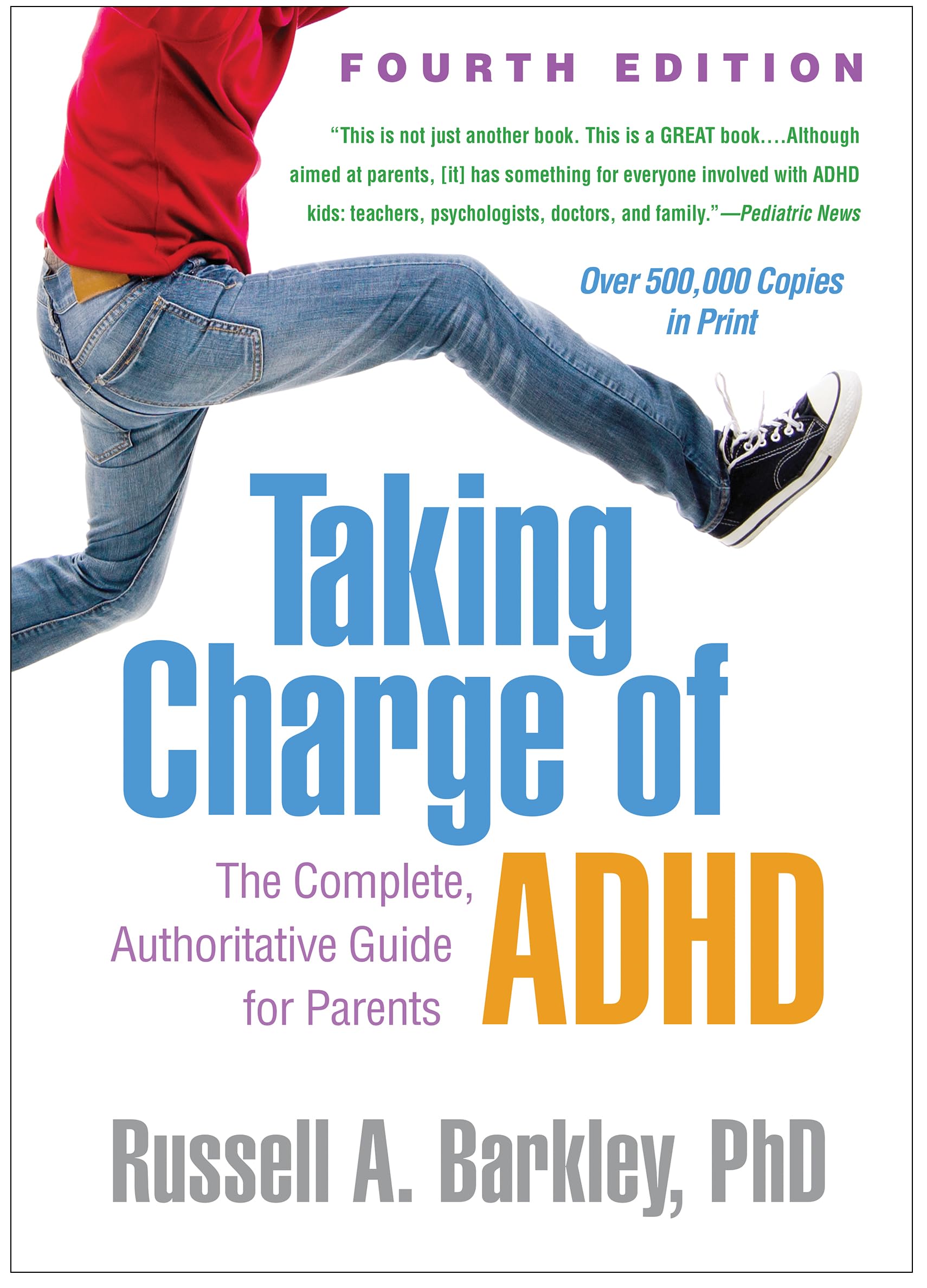 Taking Charge of ADHD, Fourth Edition - The Complete Guide for Parents | Paperback 1