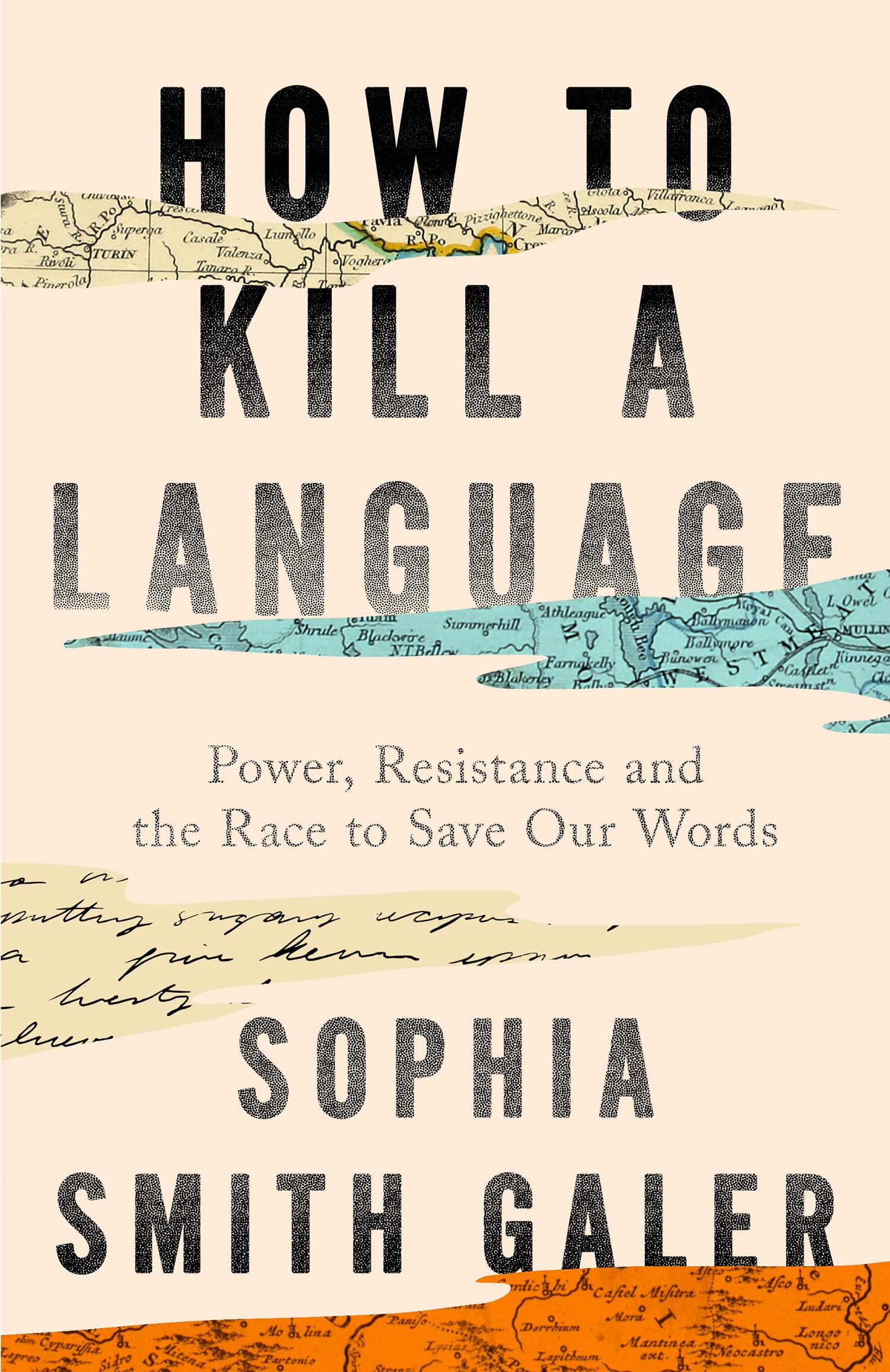 William Collins How to Kill a Language - Investigation into Global Language Crisis | Hardcover