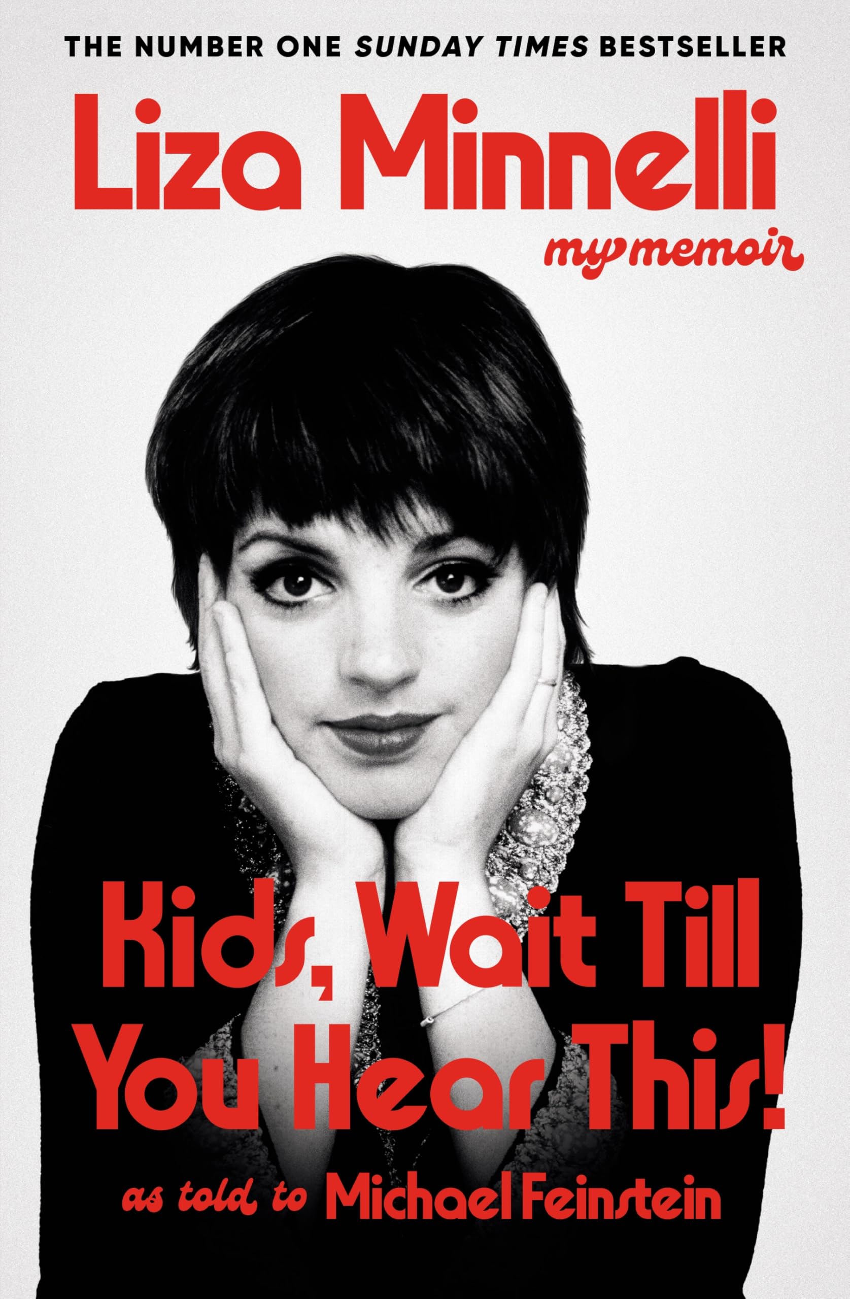 Liza Minnelli - Kids, Wait Till You Hear This!: My Memoir | Hardcover | 448 Pages 1
