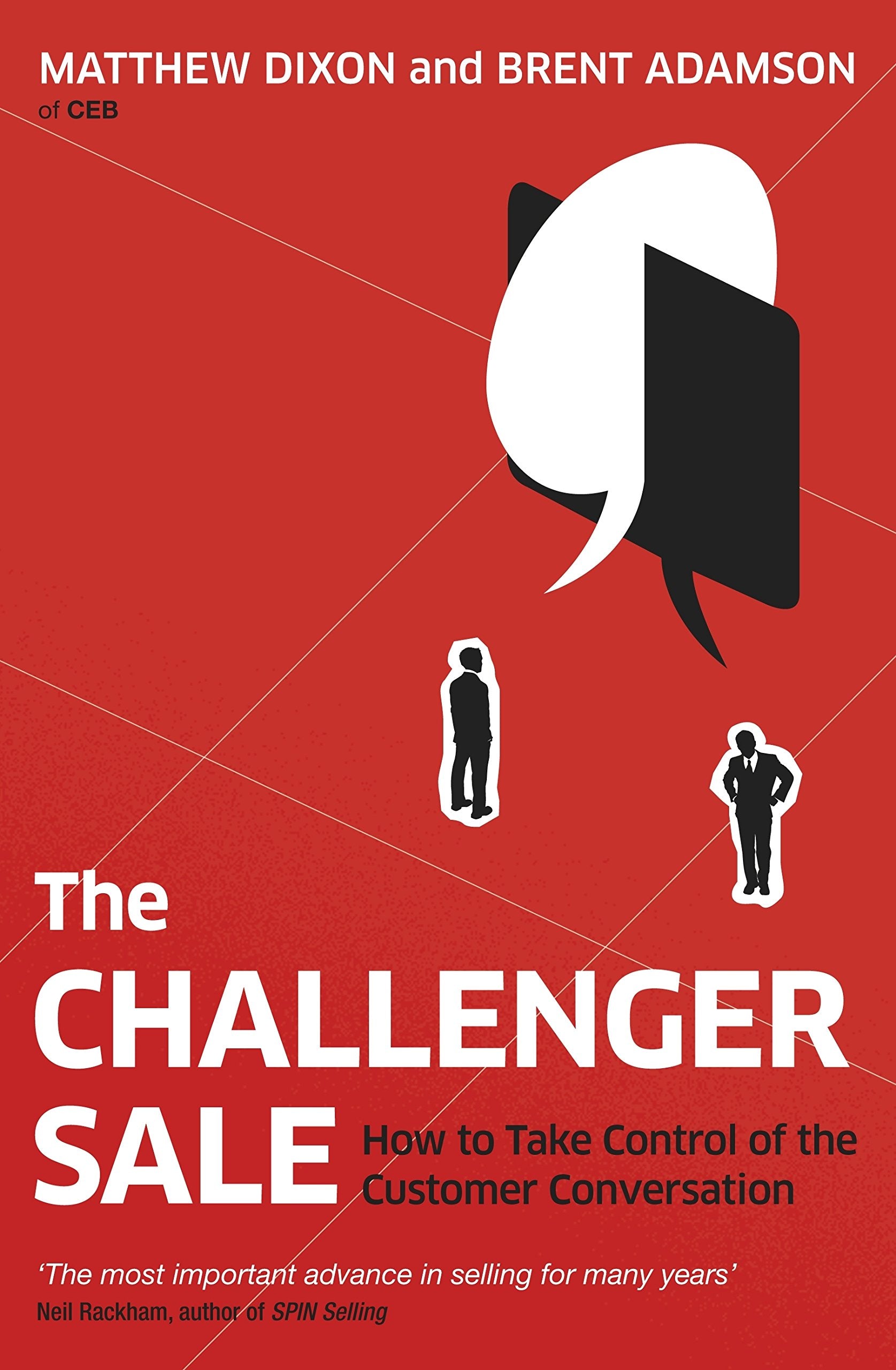 The Challenger Sale: How To Take Control of the Customer Conversation by Matthew Dixon and Brent Adamson | Business Book 1