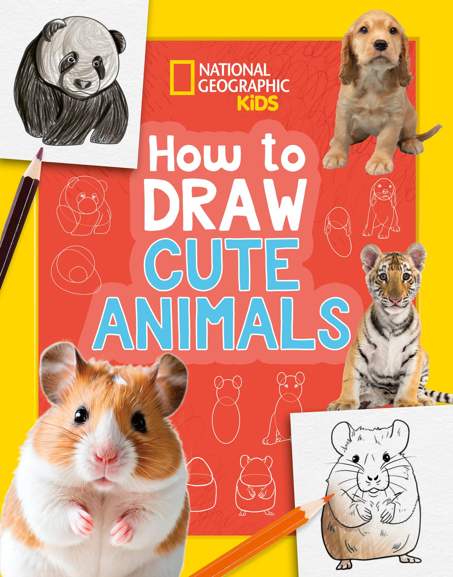 Collins How to Draw Cute Animals - Step-by-Step Drawing Book for Kids Aged 6 | Paperback | National Geographic Kids