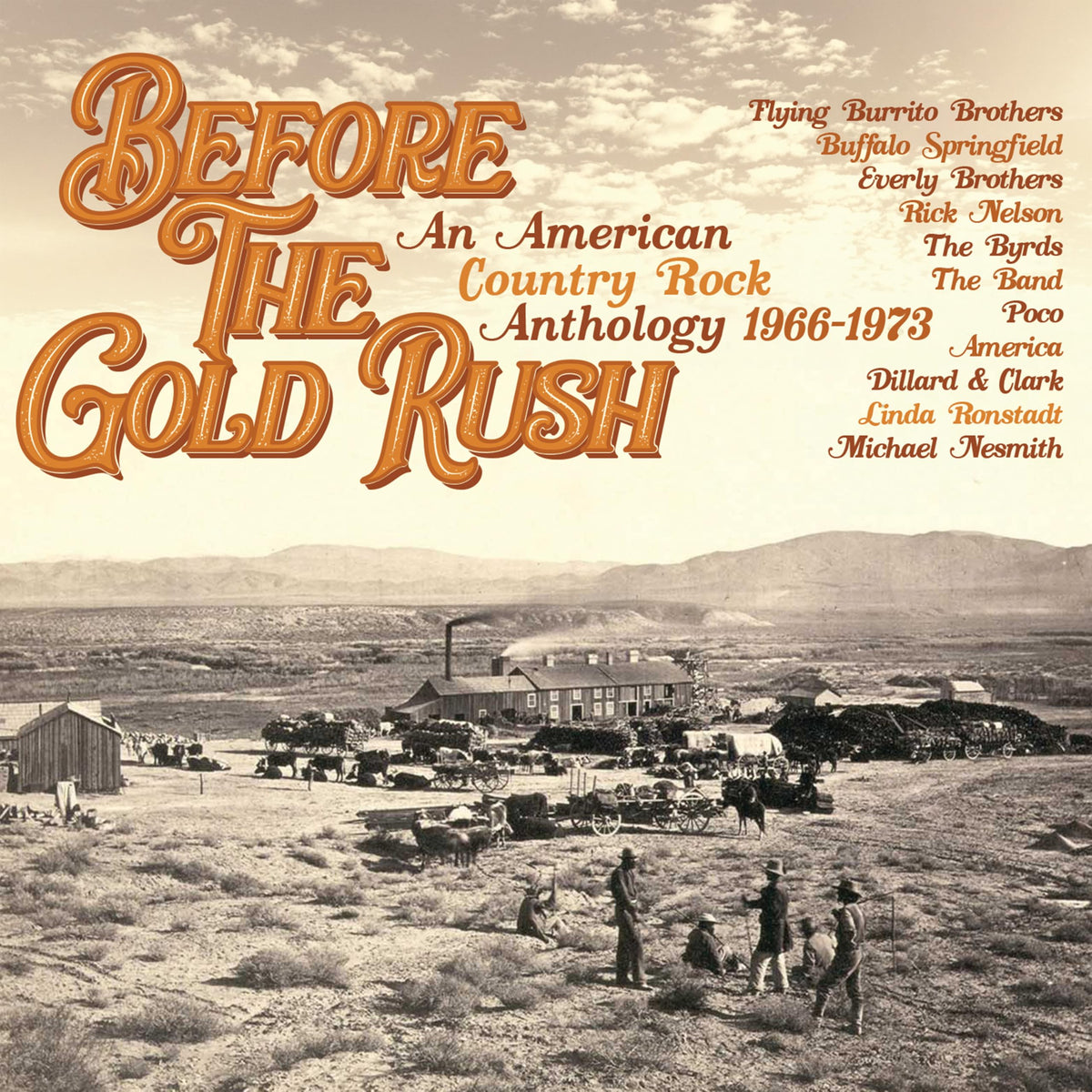Various Artists - Before the Gold Rush: An American Country Rock Anthology 1966–1973 [CD]